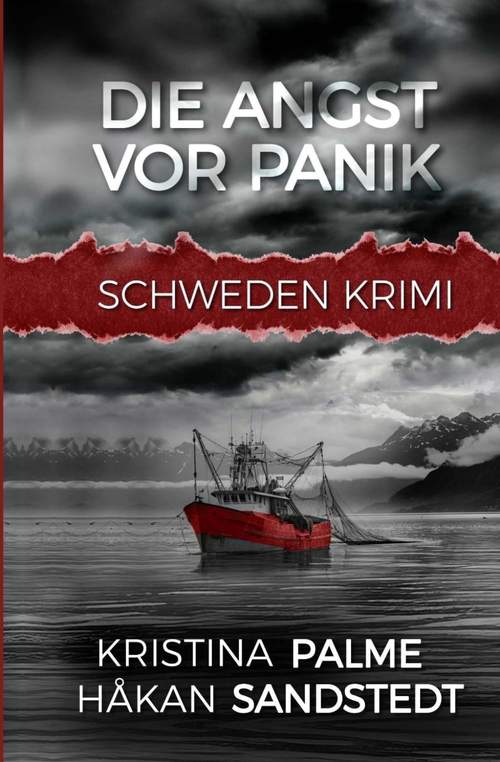 Die Angst vor Panik: Schweden Krimi (Stina Borglund)