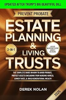 Estate Planning & Living Trusts for Everyday Families: The Complete Guide On How To Avoid Probate, Protect Assets (Including from Nursing Homes), Lower Taxes, & Build Generational Wealth