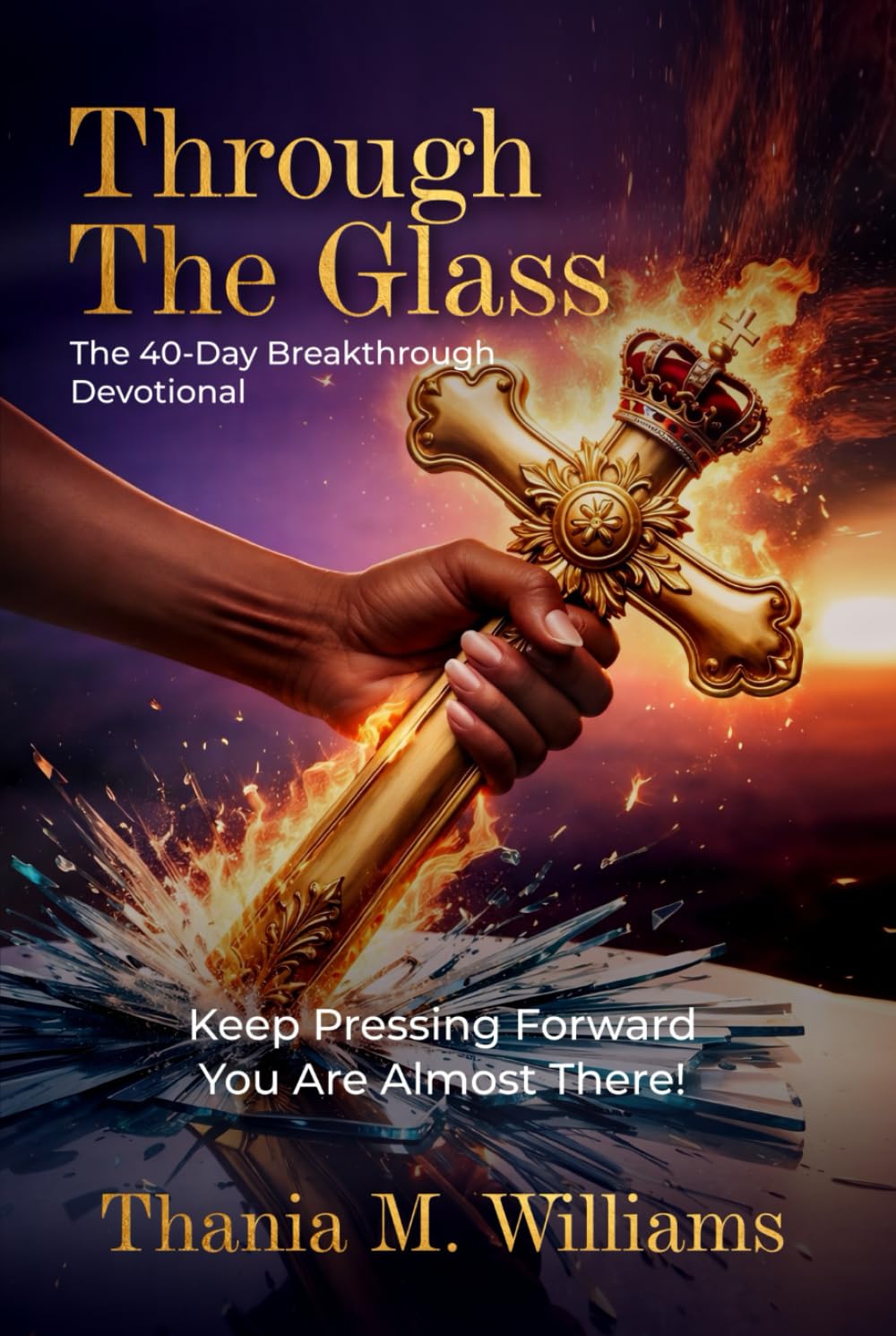 Through The Glass: The 40-day Breakthrough Devotional