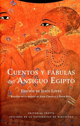Cuentos y fábulas del Antiguo Egipto (BIBLIOTECA DE CIENCIAS BIBLICAS Y ORIENT)