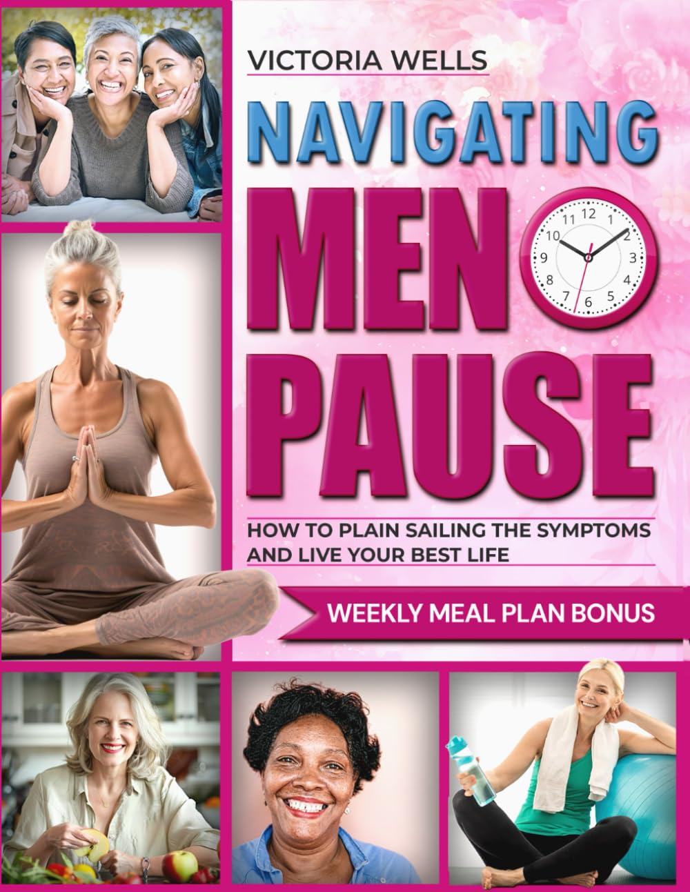Navigating Menopause: Master Midlife Changes with Proven Strategies and Reduce Anxiety with Practical Support | Empower Your Transition into a Positive & Strengthening Phase, Enhancing Vitality!