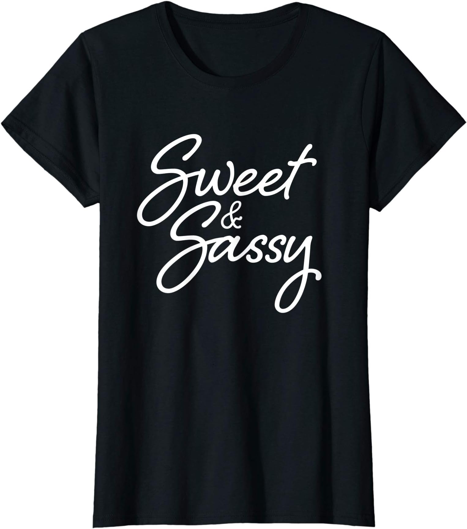 Sweet & Sassy Women and Girls T-Shirt