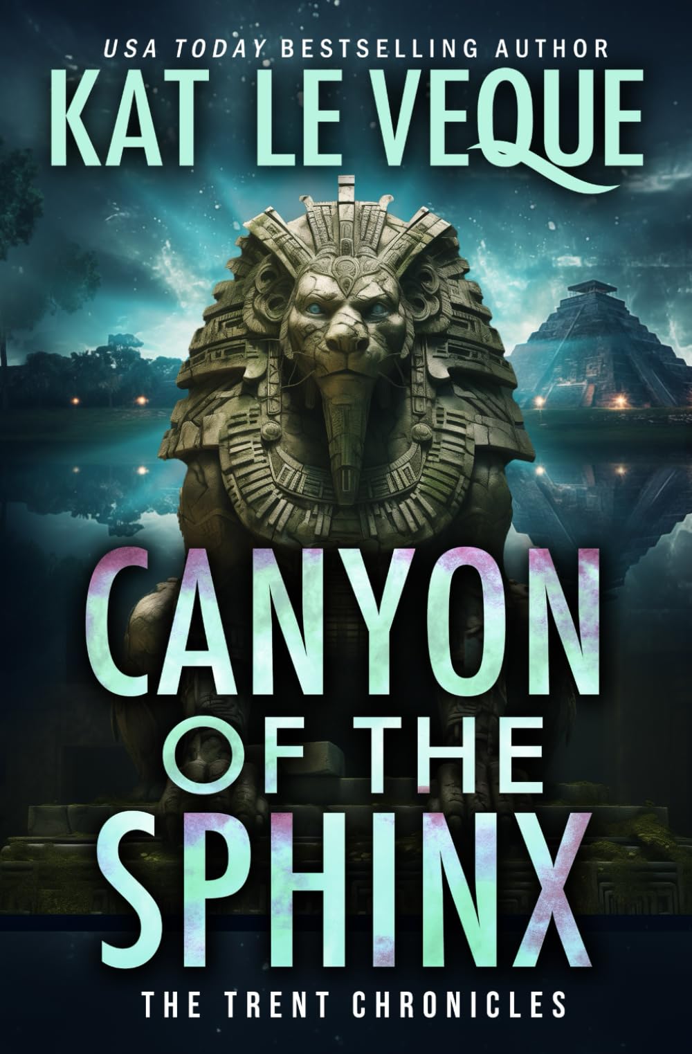 Canyon of the Sphinx: A Romantic Suspense Novel (Trent Chronicles: The Myth Chasers)