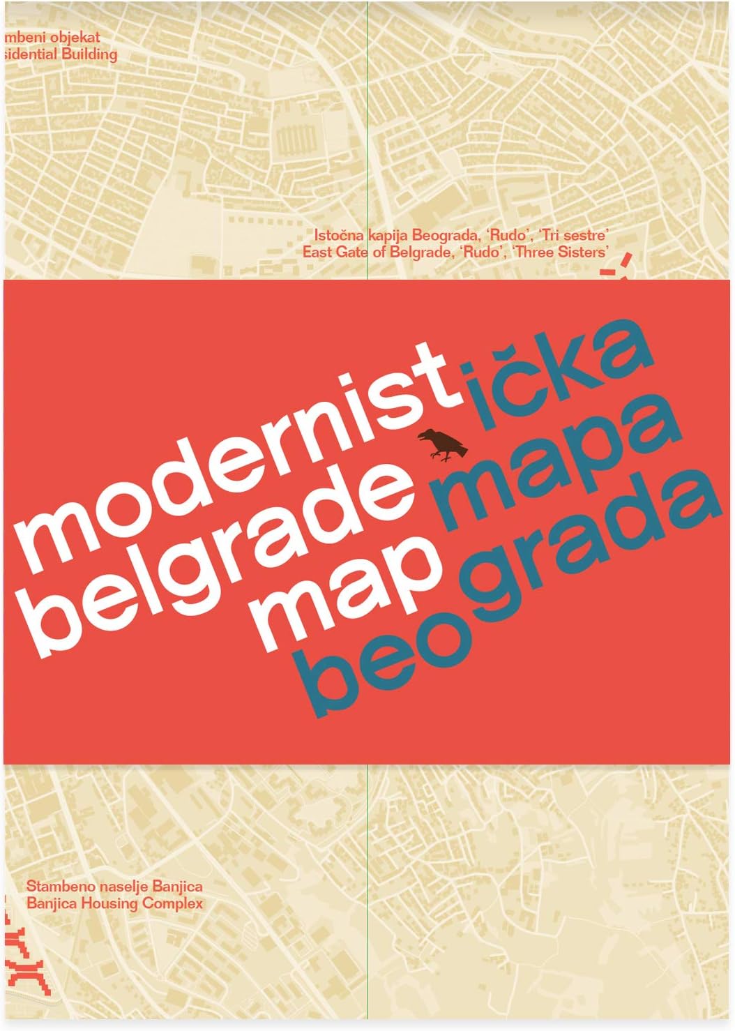 Modernist Belgrade Map: Modernisticka Mapa Beograda (Blue Crow Media Architecture Maps)