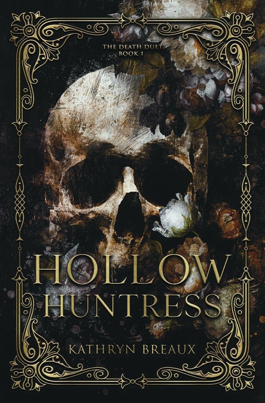 Hollow Huntress (The Death Duet: Book 1)