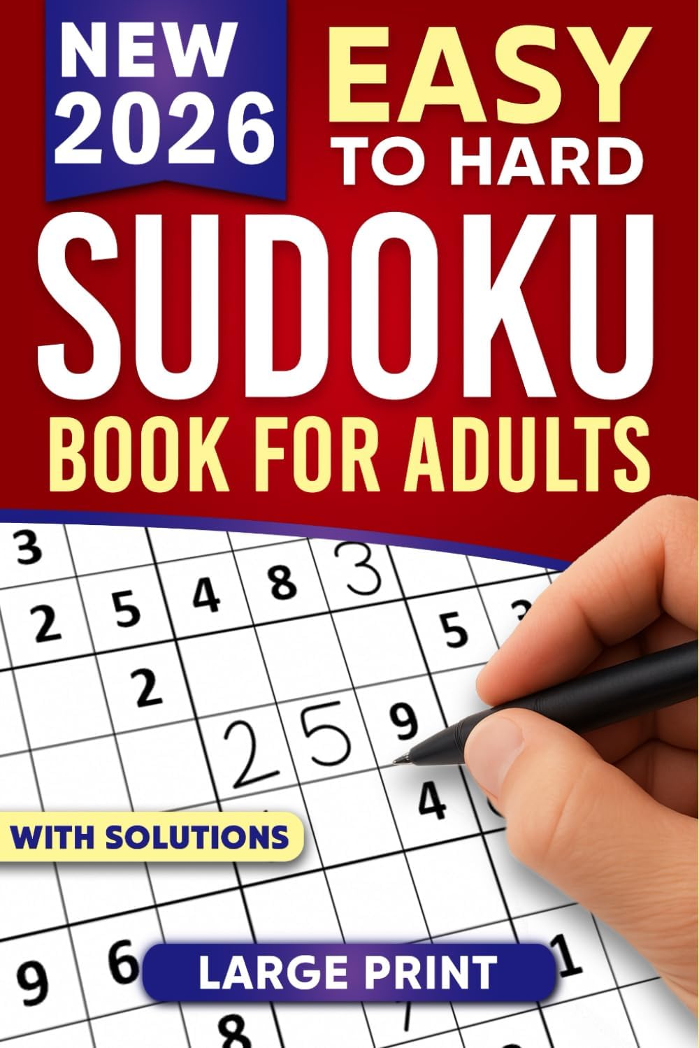 Sudoku Puzzles for Adults: A Book with Two Puzzles per Page From Easy to Hard with Full Solutions (Large Print Soduku Books for adults) Paperback – Large Print, 20 Jun. 2024