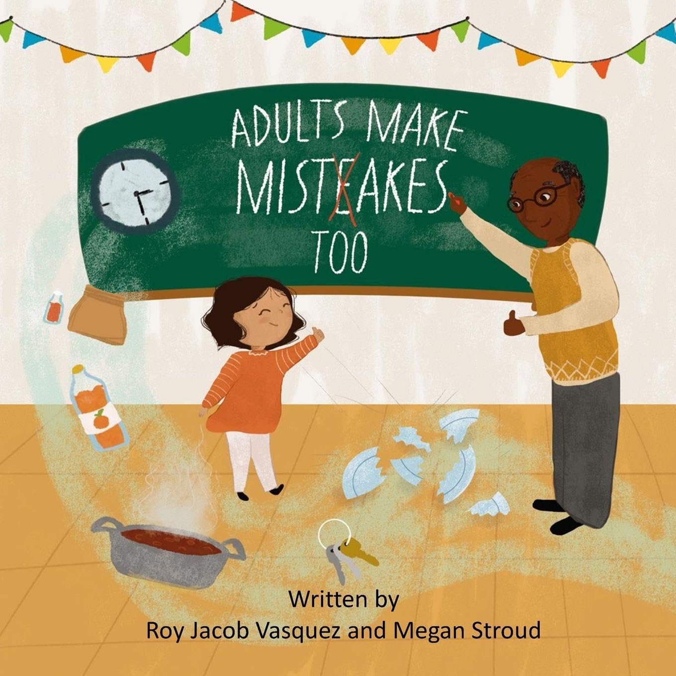 Adults Make Mistakes, Too!
