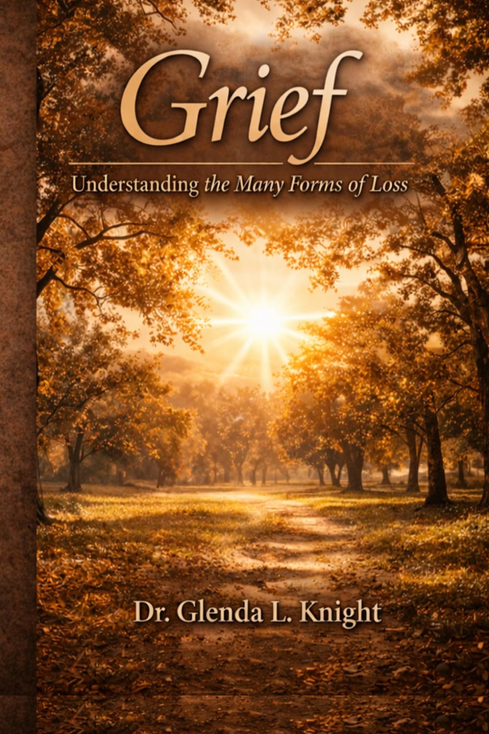 Grief: Understanding the Many Forms of Loss