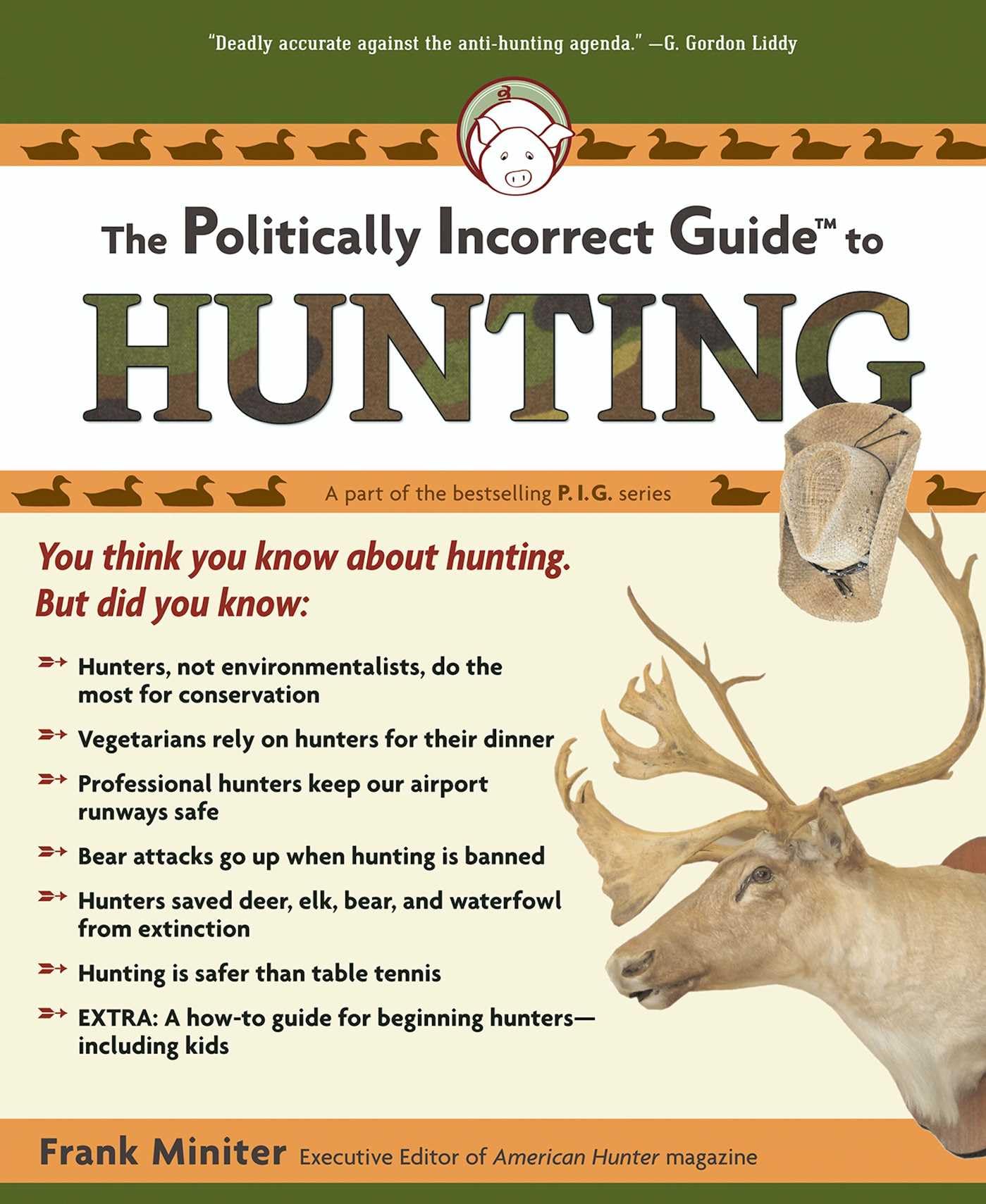Buy The Politically Incorrect Guide to Hunting (The Politically Incorrect Guides) — BookShops.in