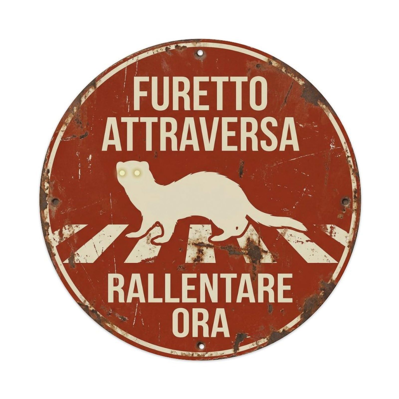 Ferret Crossing Rallentare Ora Aged Metal Tin Sign