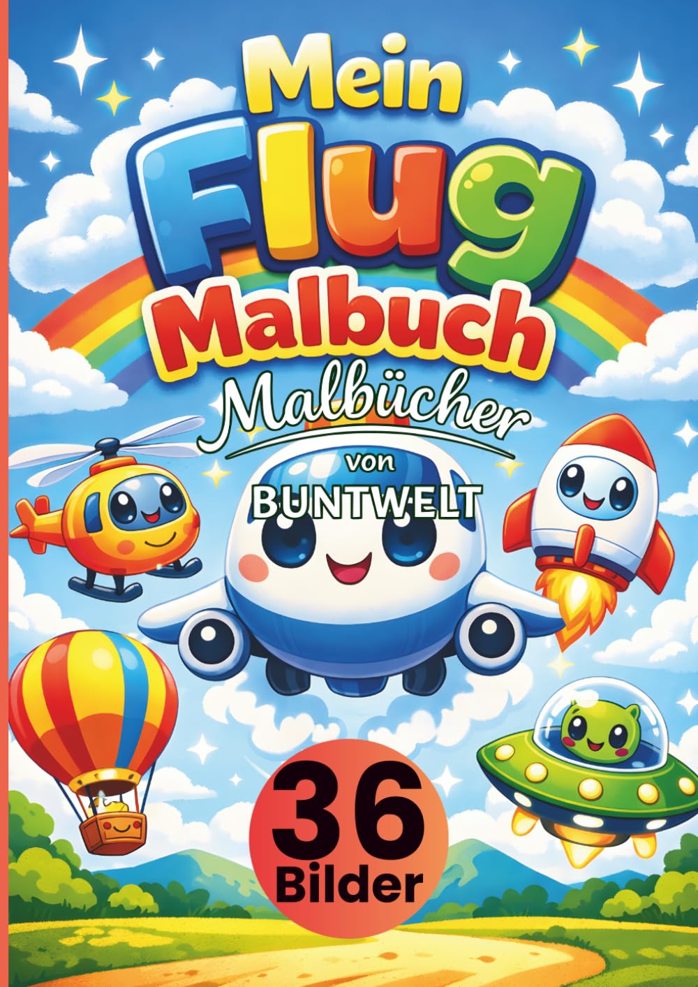 Mein Flug-Malbuch für Kinder ab 3 Jahren: 36 süße Flug-Motive zum Ausmalen – Flugzeuge, Hubschrauber, Flughäfen & mehr • große, einfache Linien • jede ... Kreativität, Feinmotorik & Konzentration