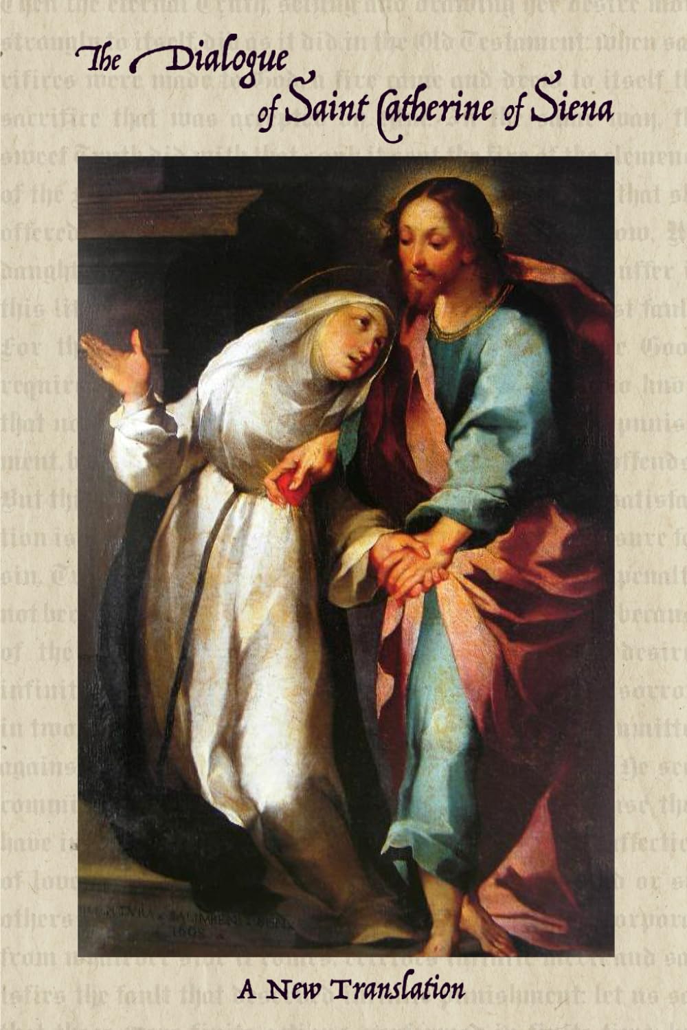 The Dialogue of Saint Catherine of Siena: A New Translation