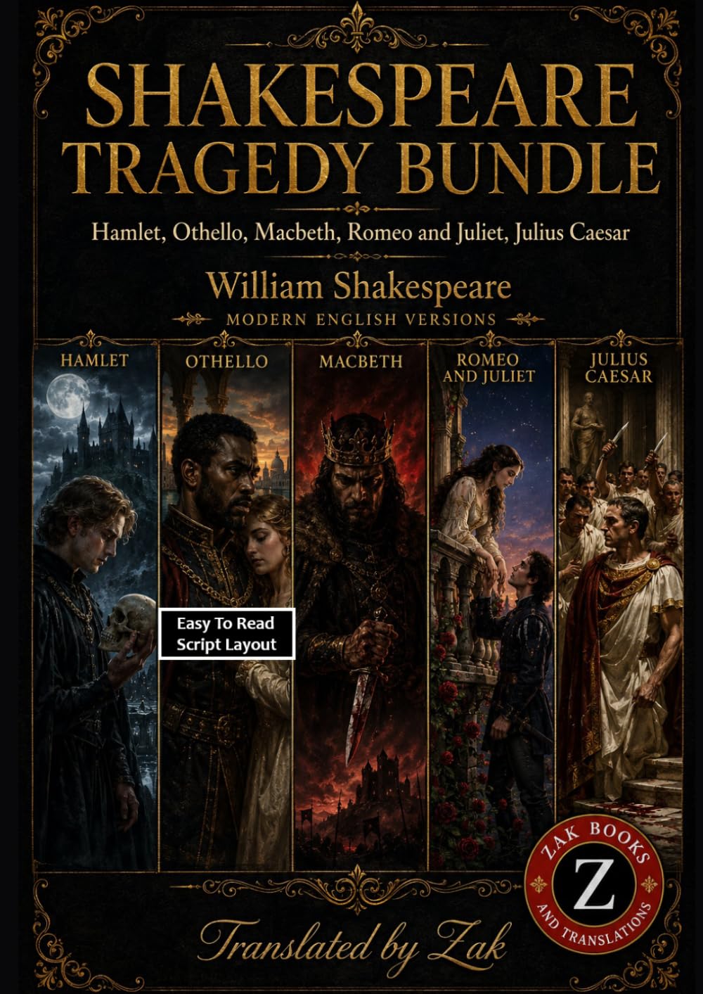 Hamlet, Macbeth, Othello, Romeo & Juliet, and Julius Caesar: Shakespeare’s Tragedies in Modern English: Original Plays Translated to Modern, ... (Shakespeare in Modern, Easy to Read English)