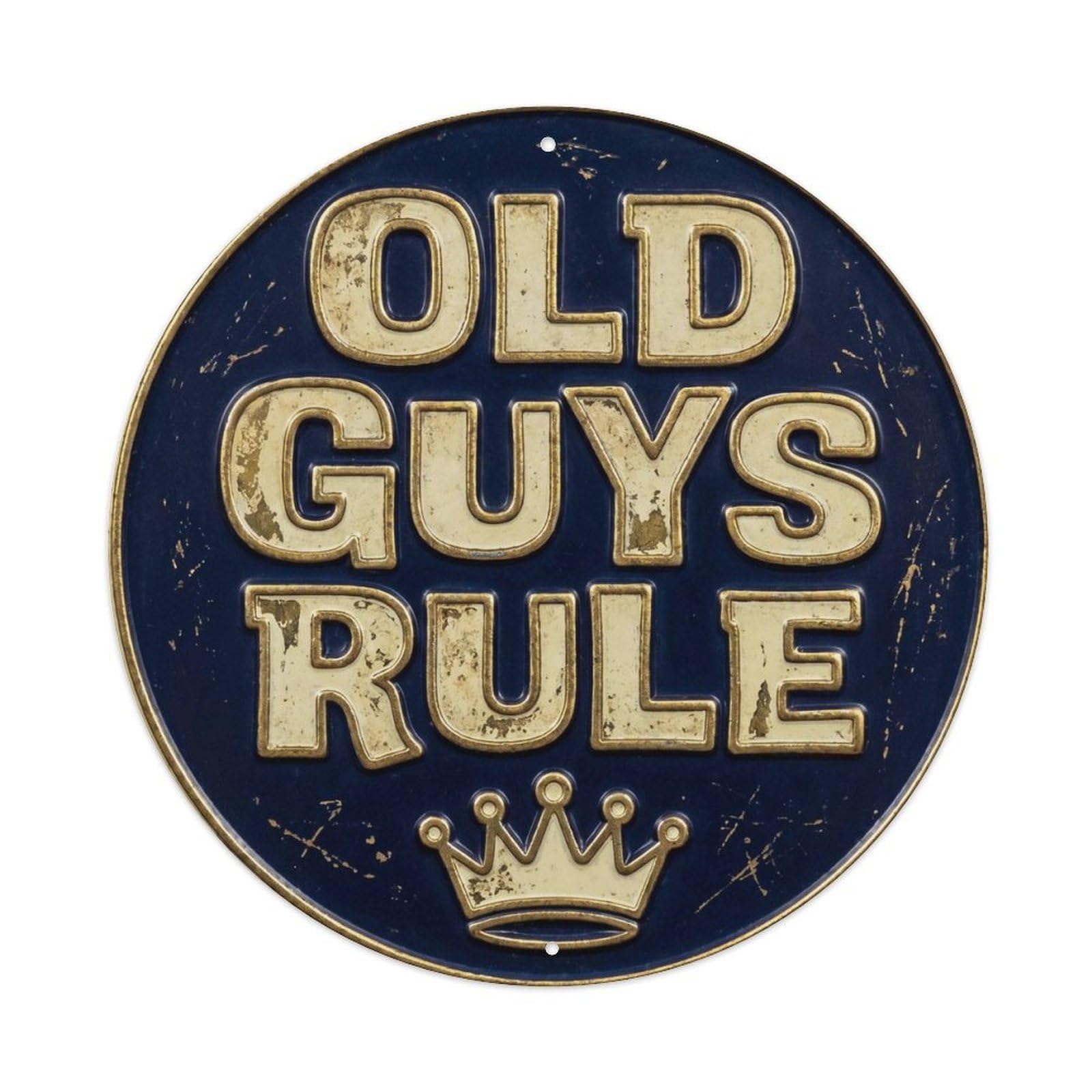Old Guys Rule Nostalgic Hanging Accessory Retro Slogans Metal Tin Sign Plaque Wall Decor for Cafe, Club Bar, Office, Home Garden Round Metal Poster 8x8Inch