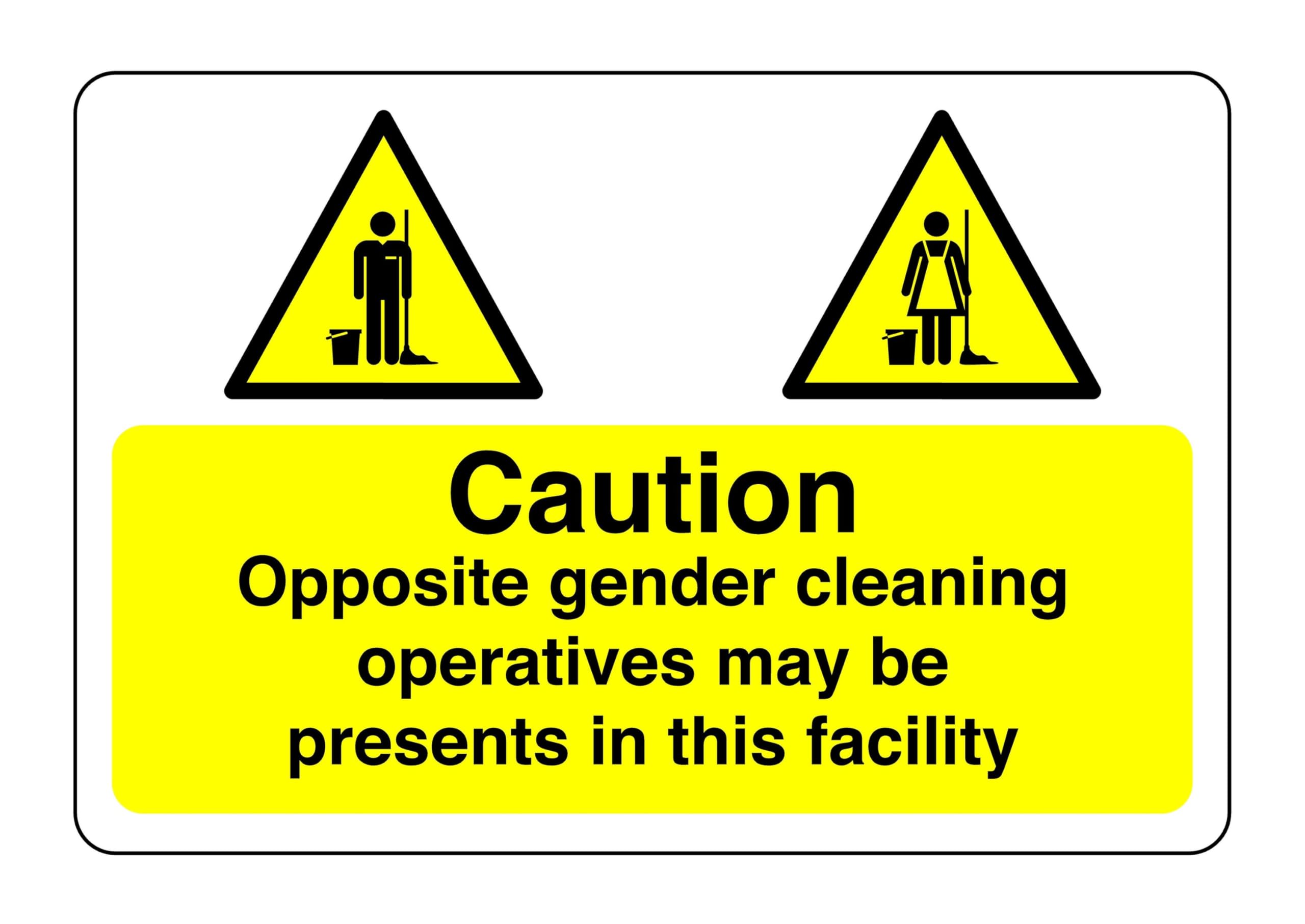 Caution opposite gender cleaning operatives may be presents in this facility sign - 1.2mm Rigid plastic for indoor/outdoor usage (600mm x 400mm) Viewing Distance within 20m.