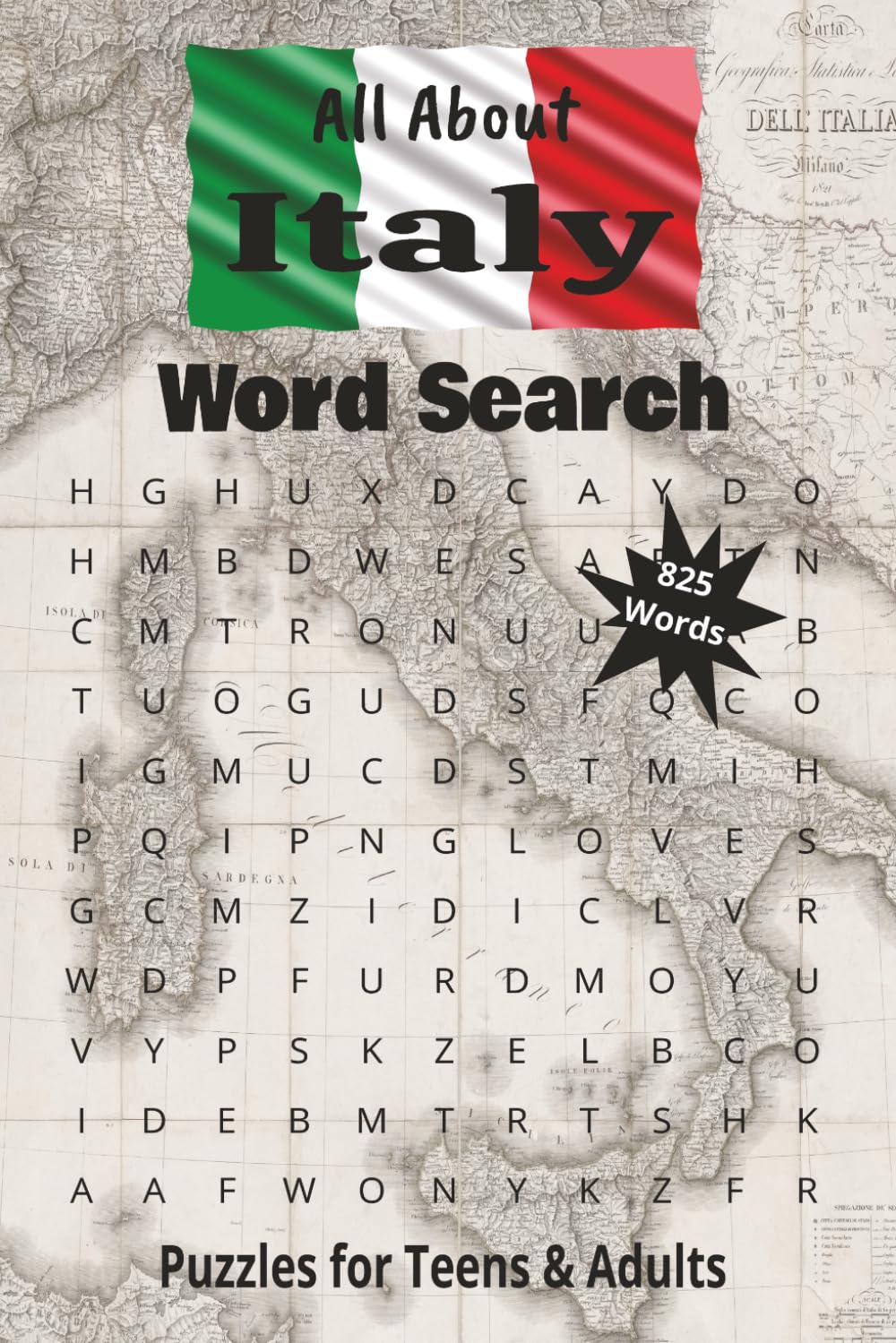 All About Italy Word Search: Word Searches with Easy to Read Print about Italy, Italian Culture, Italian History and More | 6x9 inches | 110 pages | ... | Gift for Vacations, Holidays and Free Time