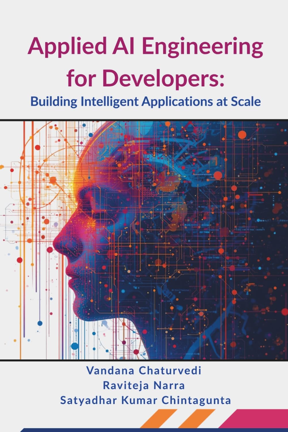 Applied AI Engineering for Developers: Building Intelligent Applications at Scale