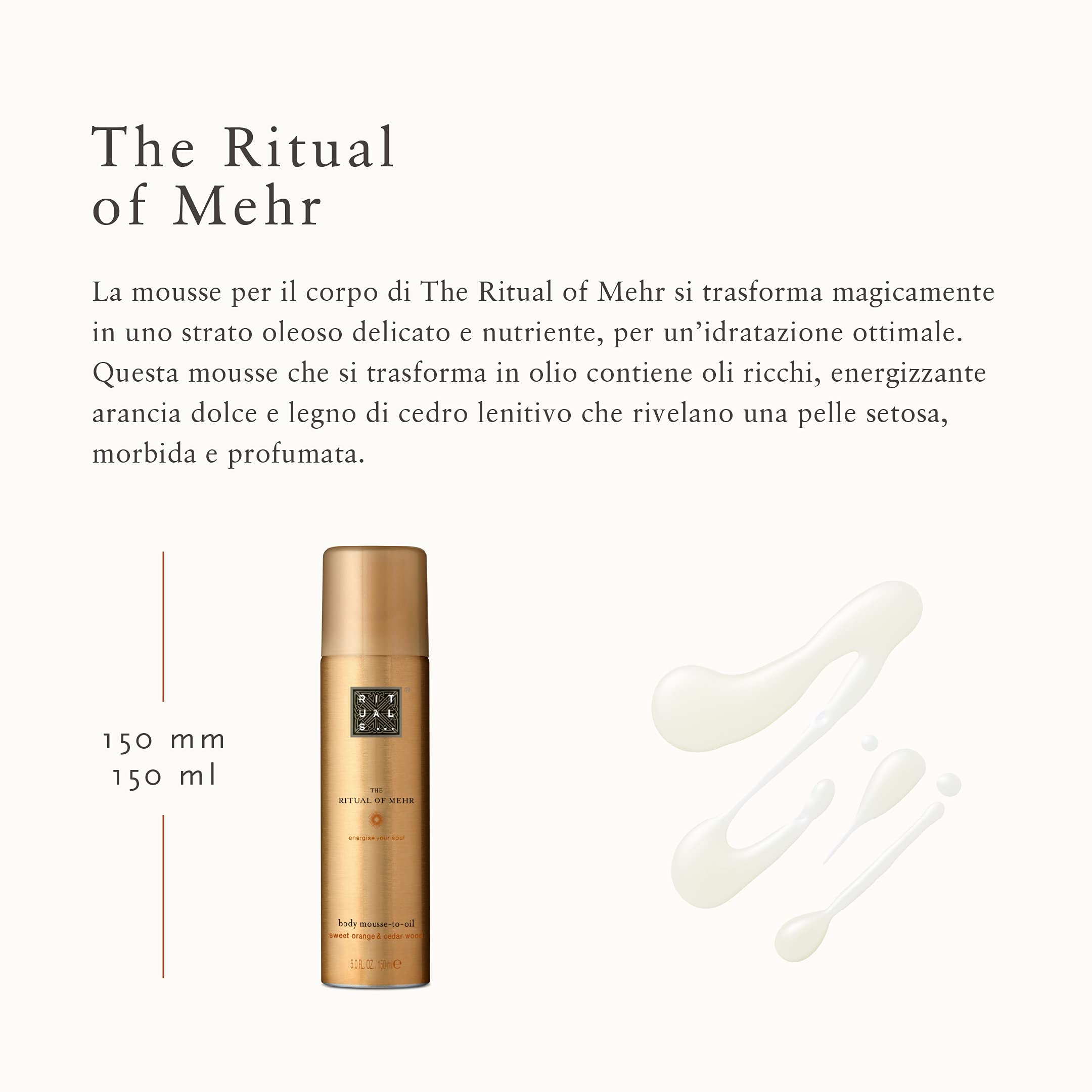 Rituals The Ritual of Mehr Mousse Corpo Che Si Trasforma in Olio 150 ml