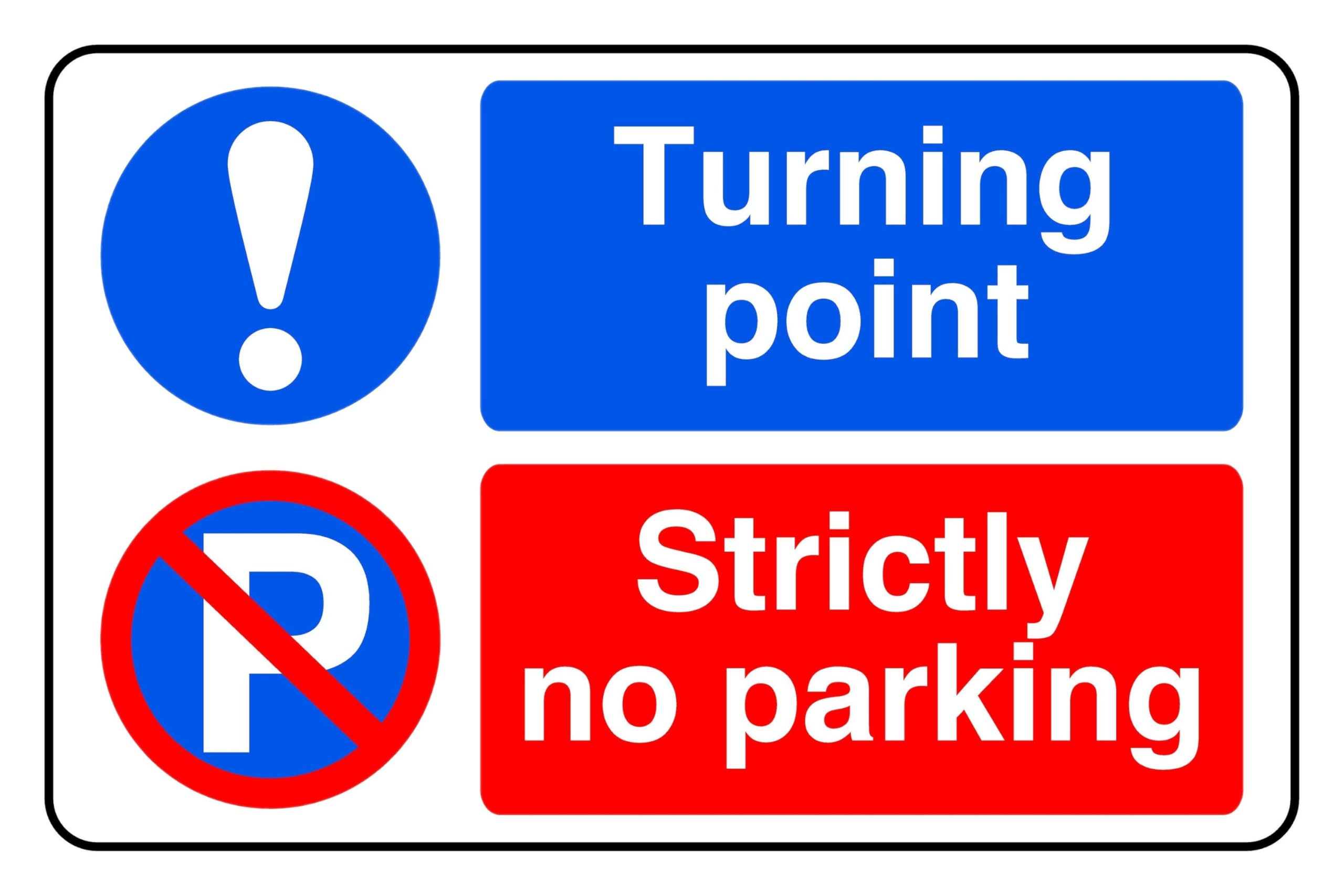 Turning point Strictly no parking - safety sign - High tack self-adhesive sticker (400mm x 300mm) Viewing Distance within 14m.