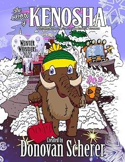 The Color of Kenosha - Winter Wonders 2021: A Coloring Book for All-Ages from Kenosha, Wisconsin
