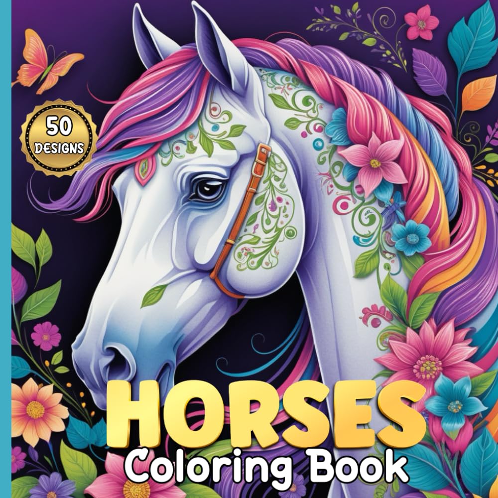 Horses Coloring Book: A Fun Horse Coloring Adventure for Kids Ages 8-12