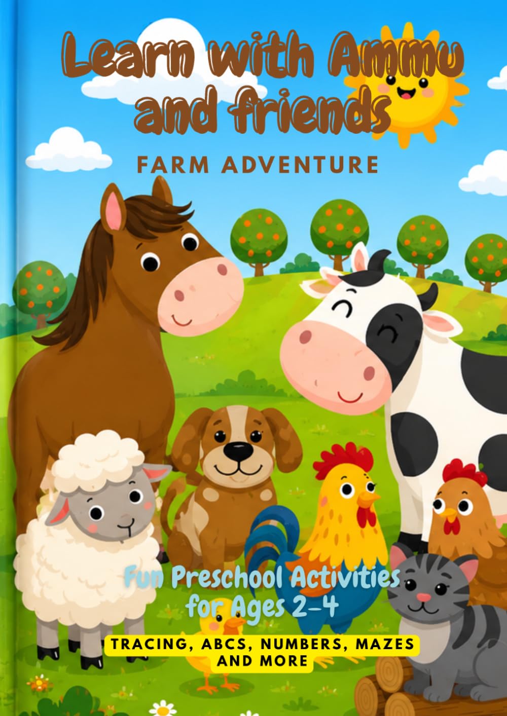 Learn with Ammu and friends: Farm Adventure: Fun pre-school activities for ages 2-4