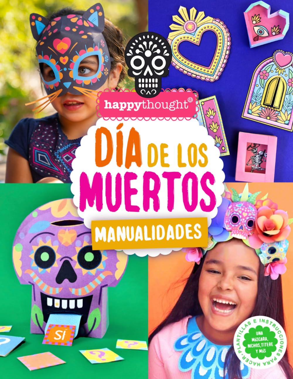 DÍA DE LOS MUERTOS MANUALIDADES: Plantillas e instrucciones para hacer una máscara, nichos, títere y más: 3 (Libros de manualidades en español)