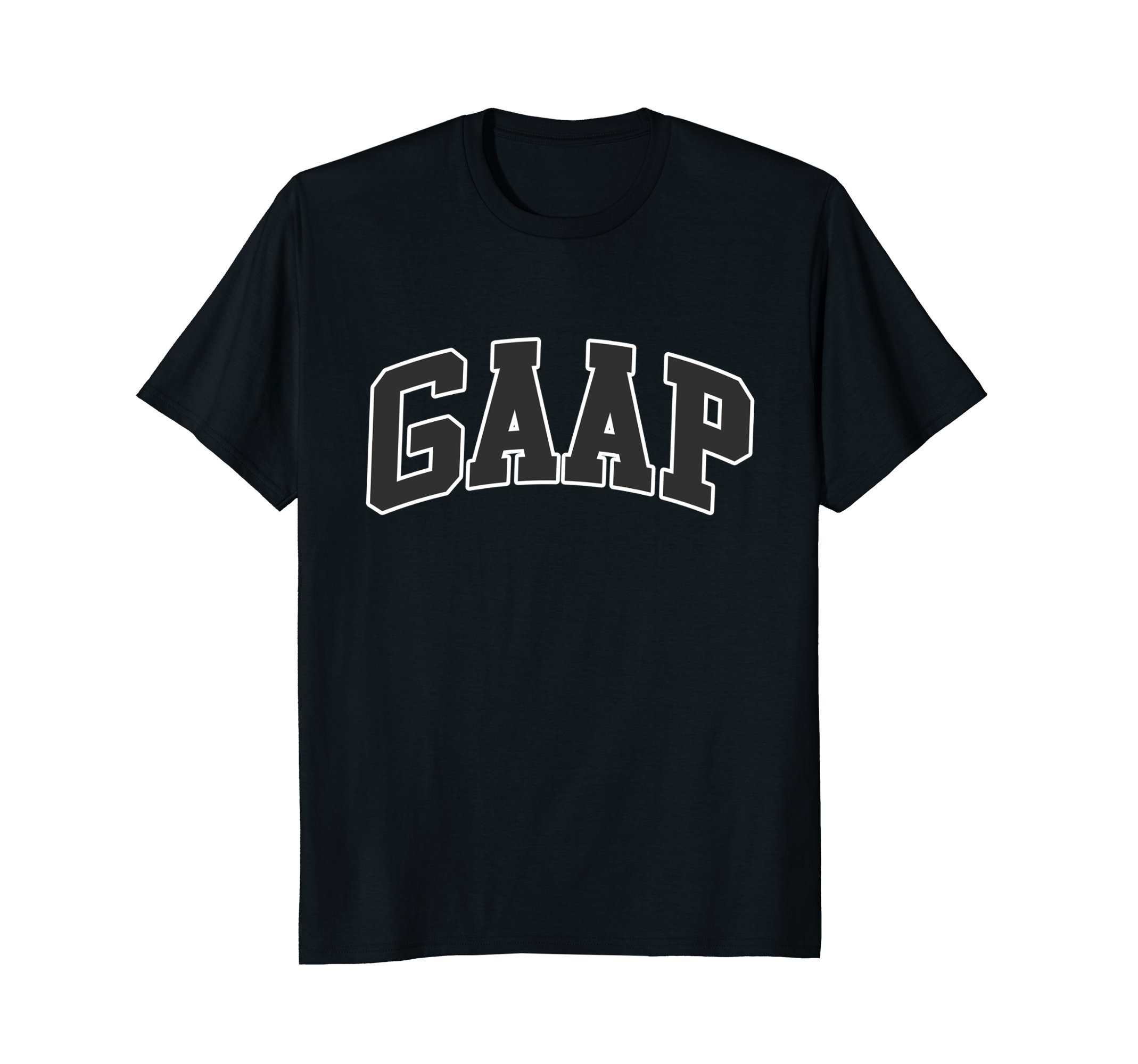 Generally Accepted Accounting PrinciplesGAAP Shirt - Funny Accountant T Shirt for CPA Gift T-ShirtOEKO-TEX STANDARD 100