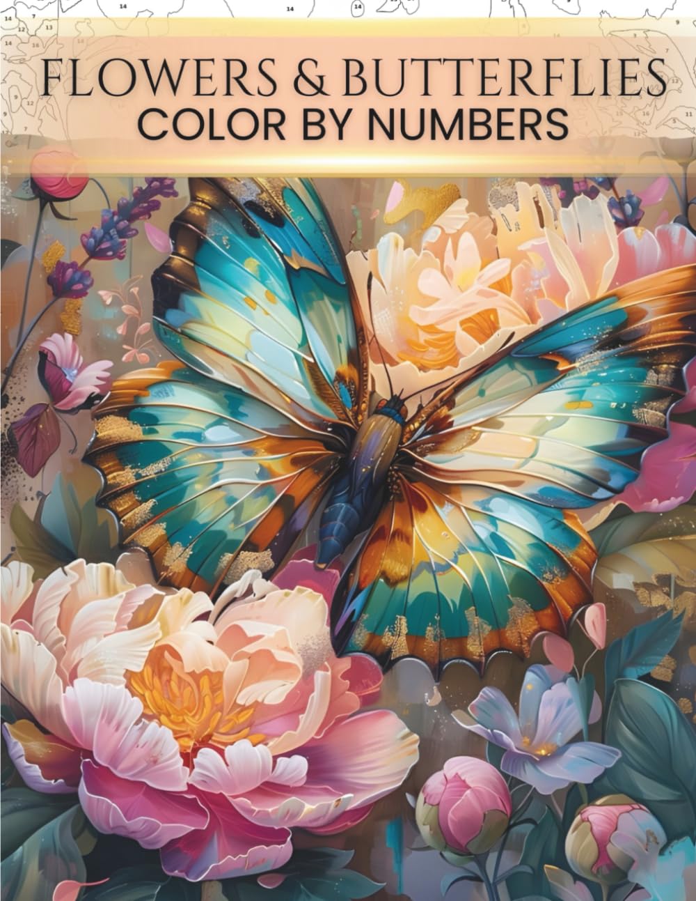 Flowers & Butterflies Color by Number for Adults, A Relaxing Butterfly and Flowers Coloring Book: Easy & Calming Butterfly Color by Number Adult ... and Flowers for Relaxation & Stress Relief