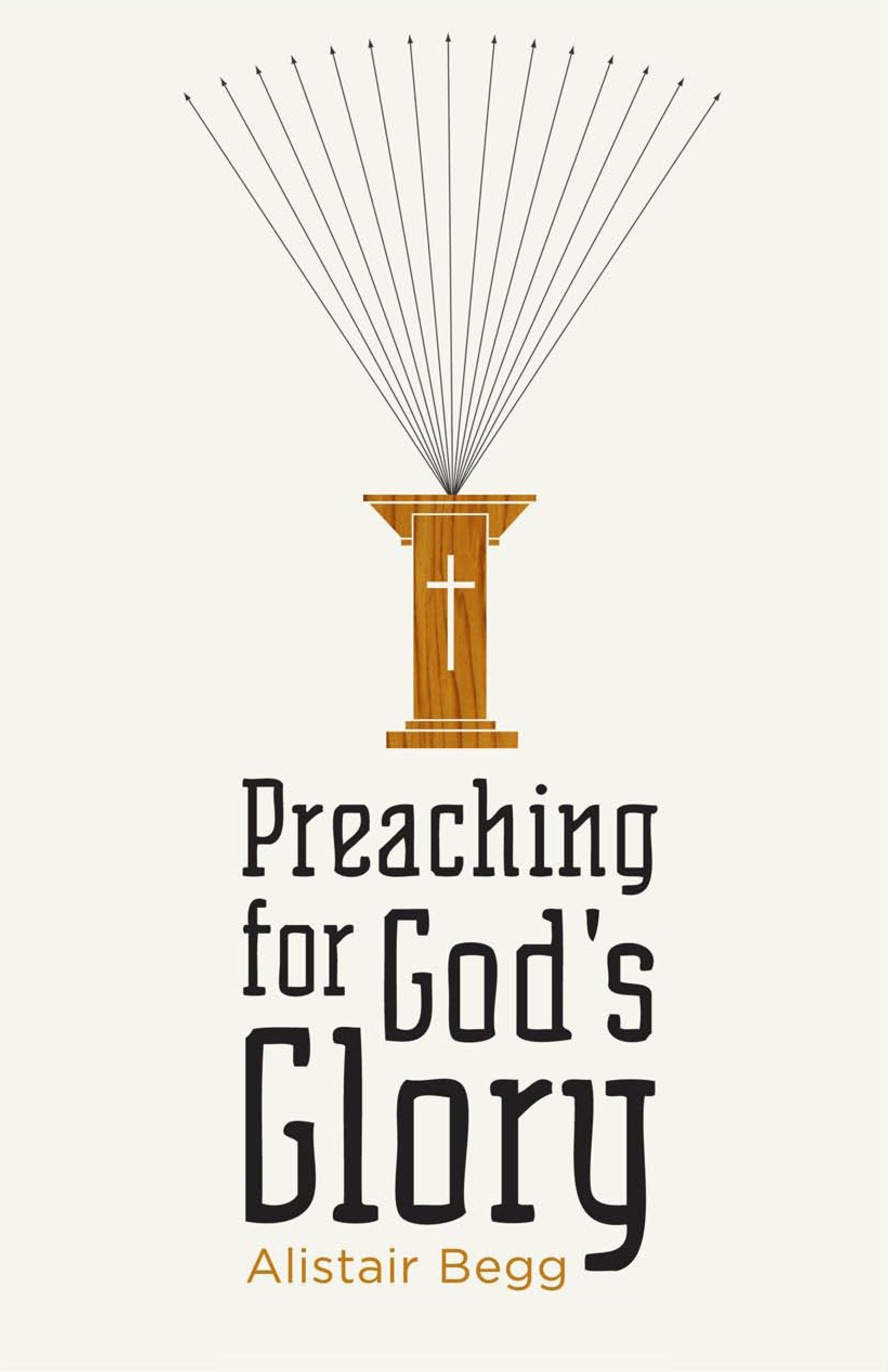 Preaching for God's Glory (Redesign) (Today's Issues)