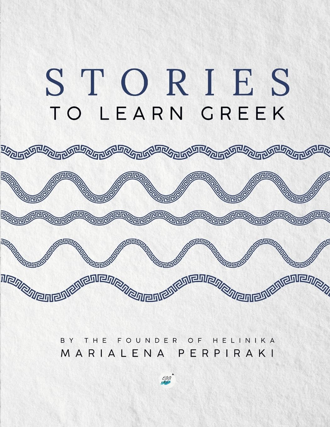 Stories to Learn Greek: A Bilingual Book