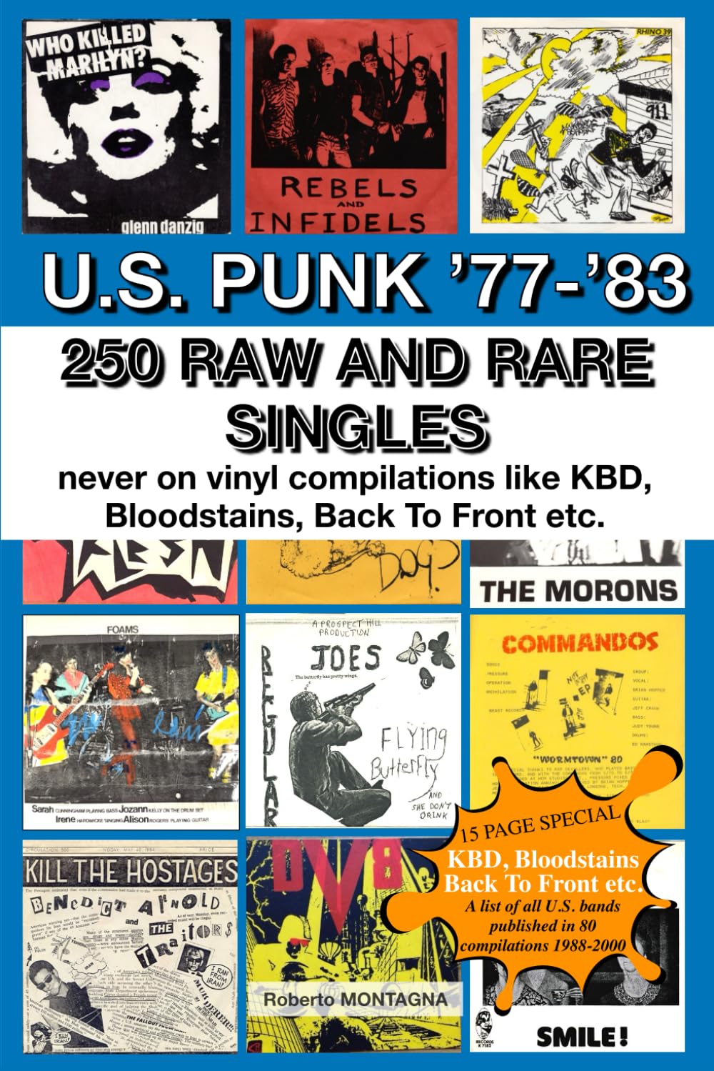 U.S. Punk '77-'83: 250 Raw and Rare Singles never on vinyl compilations like KBD, Bloodstains, Back To Front etc. (Killed by Punk)