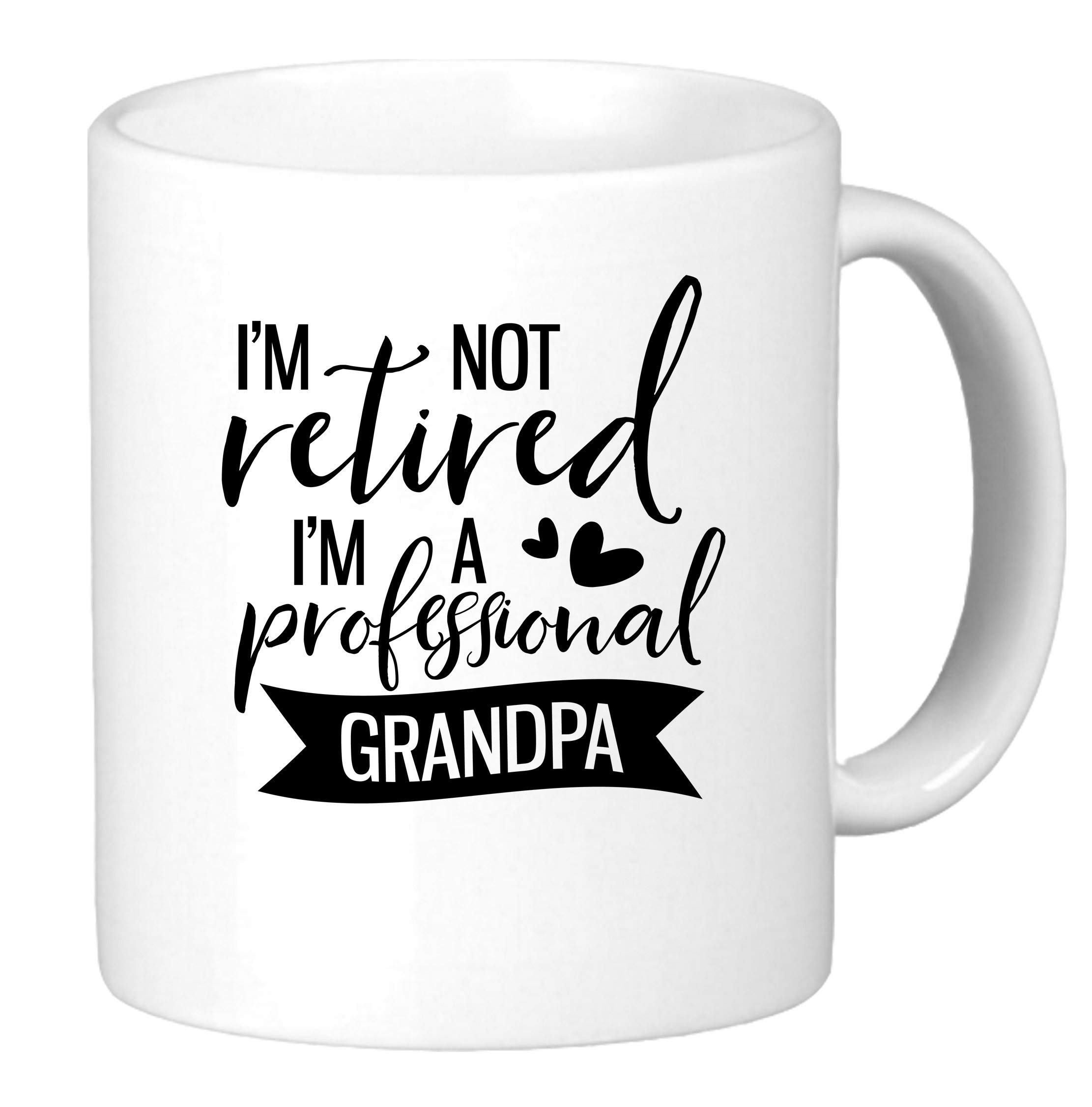 GR8Design I''m Not Retired, I'm a Professional Grandpa. 11oz Funny Novelty Coffee Mug, Gift for Grandpa
