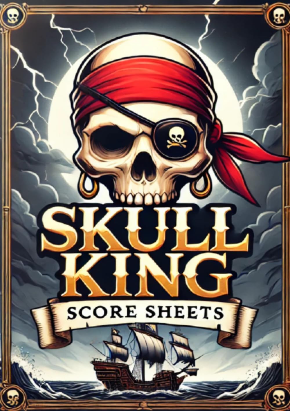 Skull King Score sheets: Ready your bids, set sail, and may the bravest pirate win!