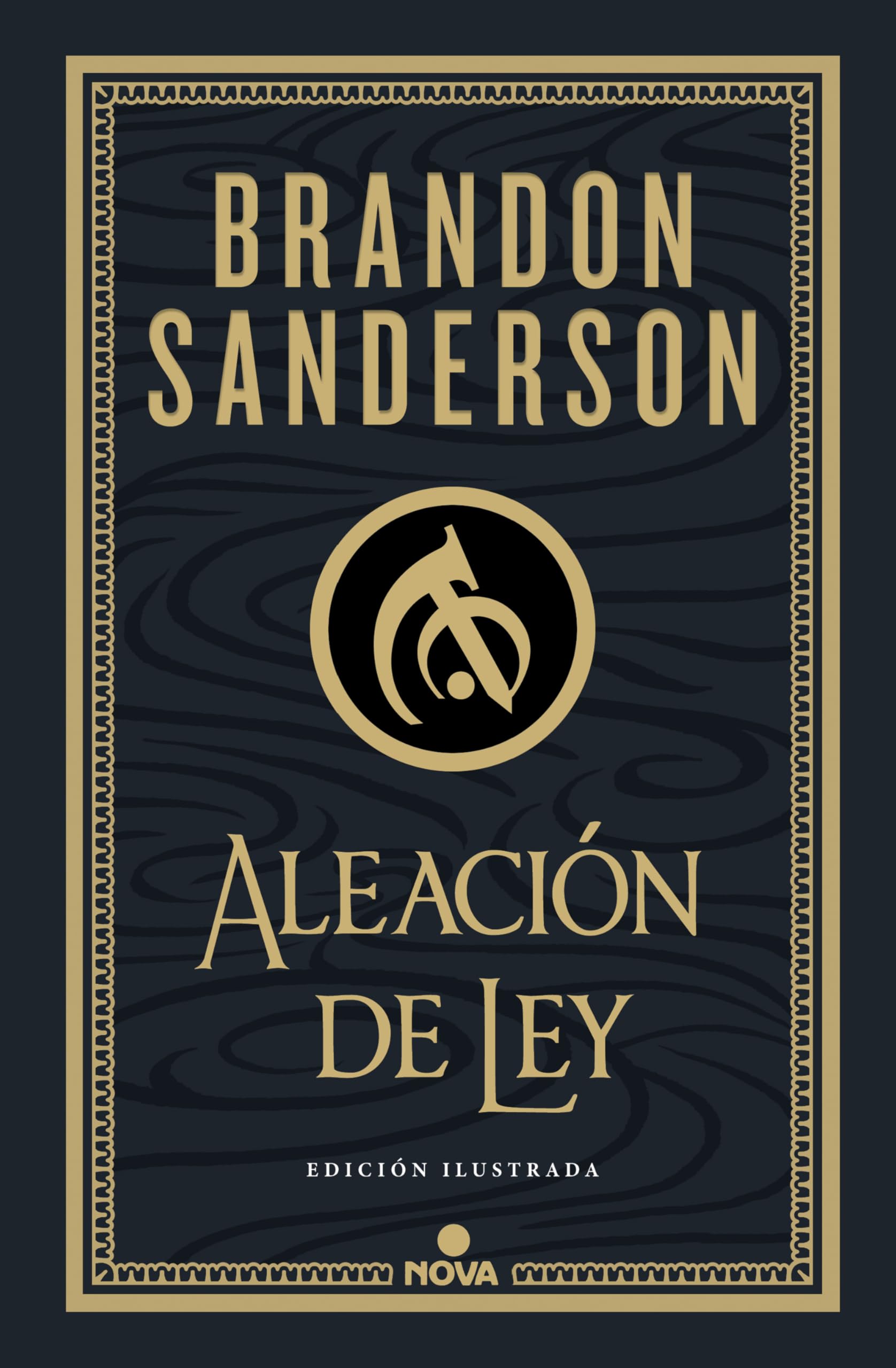 Aleación de Ley (Edición Ilustrada) / The Alloy of Law: A Mistborn Novel (Illustrated Edition): 1 (Wax & Wayne Edición Ilustrada)