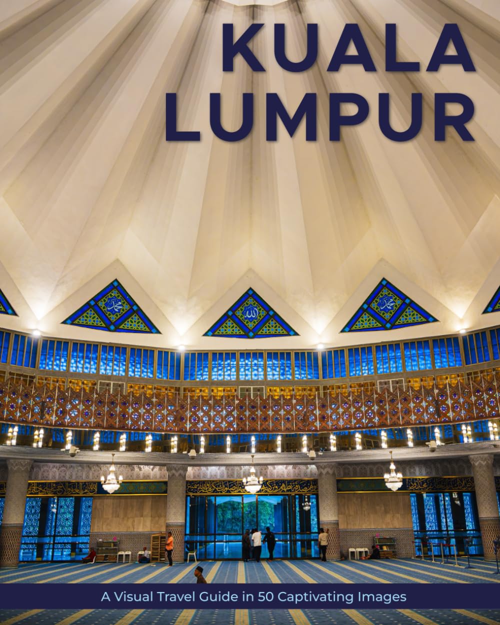 Kuala Lumpur: A Visual Travel Guide in 50 Capitvating Images (World Through the Lens: A Travel Photography Series)      Paperback – Large Print, October 23, 2025