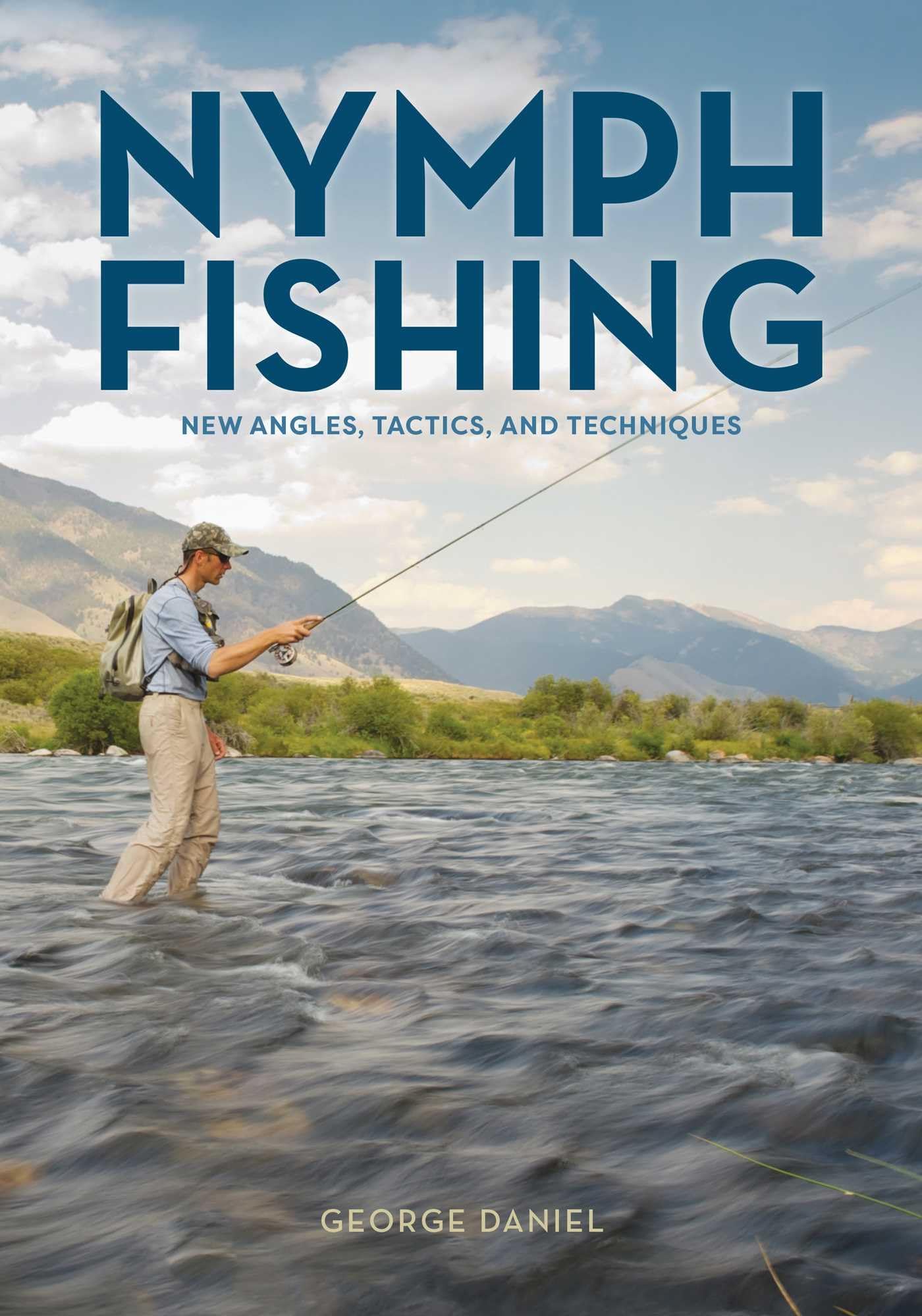 Nymph Fishing: New Angles, Tactics, and Techniques