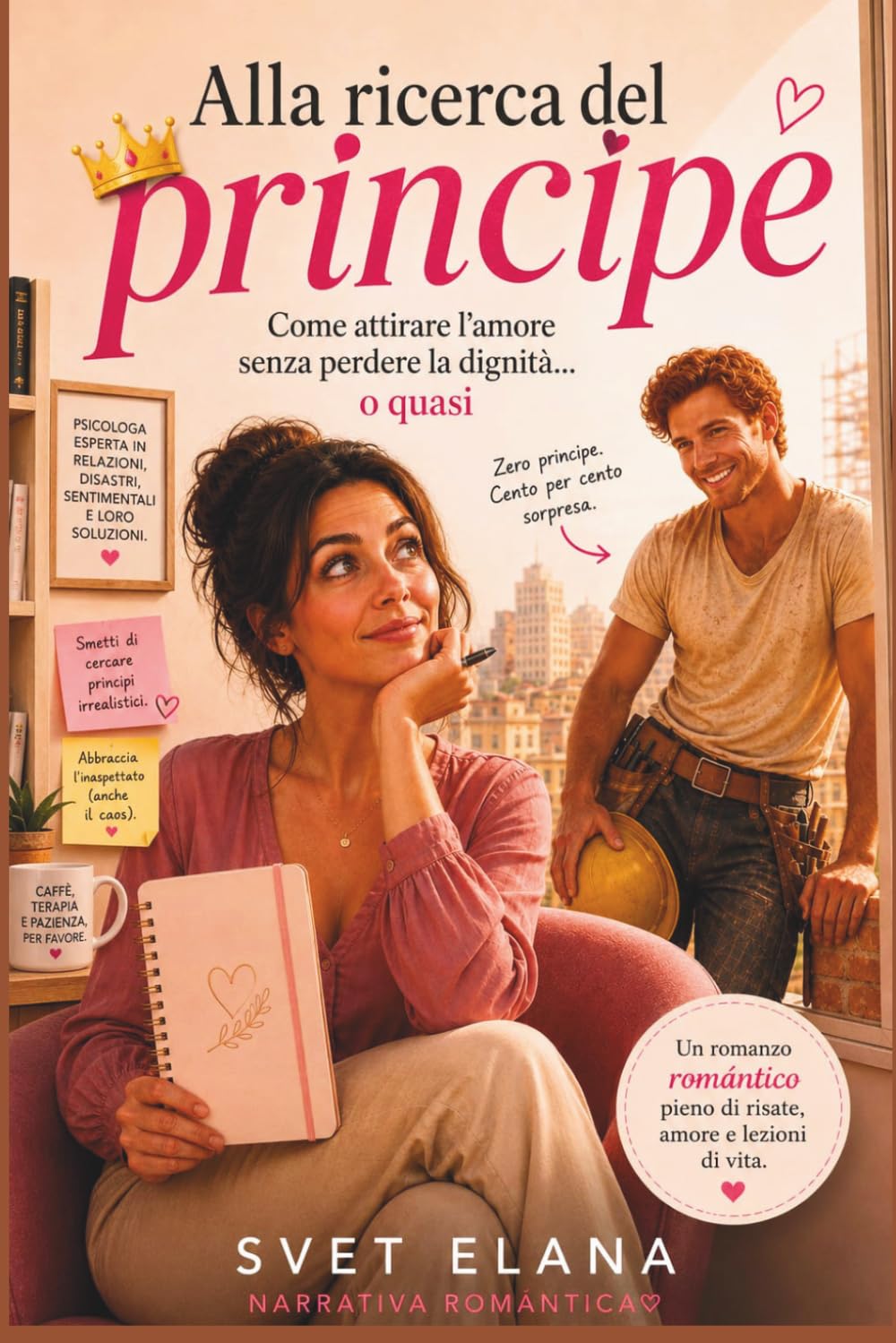 Alla ricerca del principe: Come trovare l’amore senza perdere la dignità… o quasi