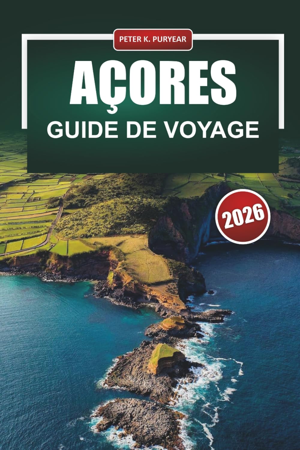 AÇORES Guide de voyage 2026: Voyages pratiques d'îles en îles, coûts honnêtes et conseils locaux pour les planificateurs indépendants