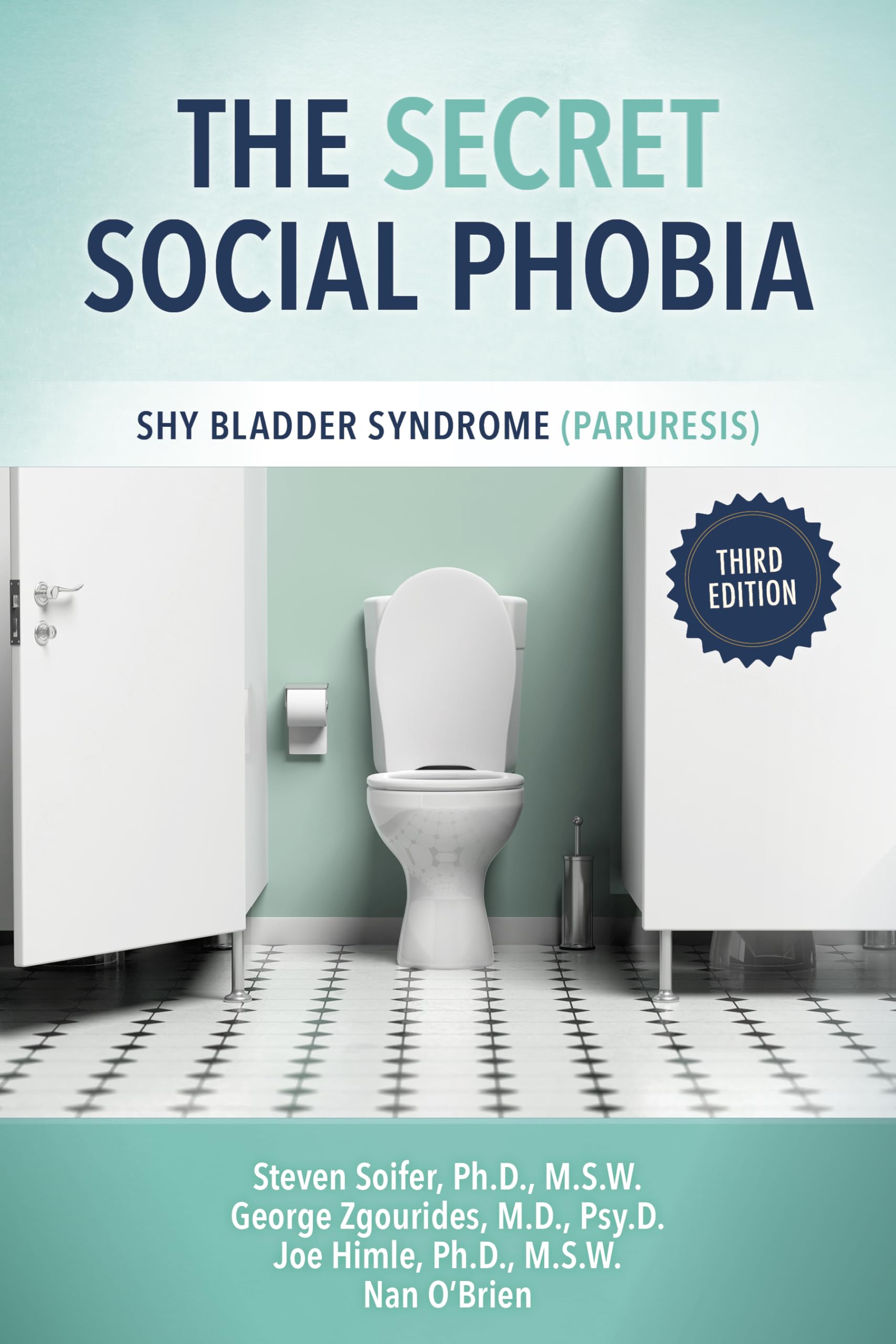 The Secret Social Phobia: Shy Bladder Syndrome (Paruresis)