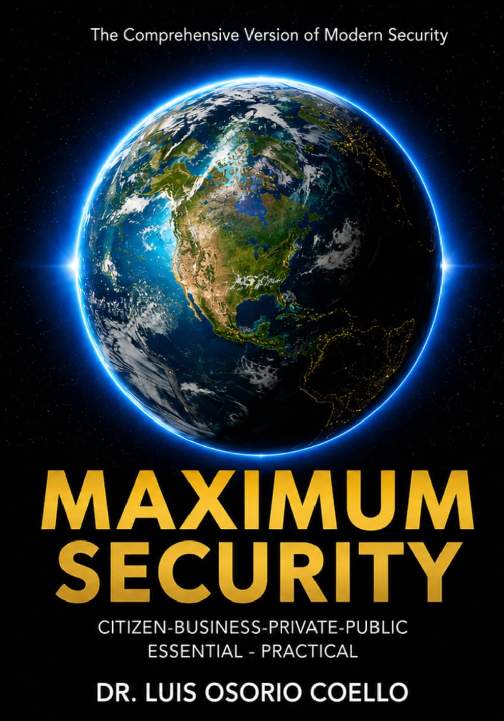 MAXIMUM SECURITY: CITIZEN-BUSINESS-PRIVATE-PUBLIC