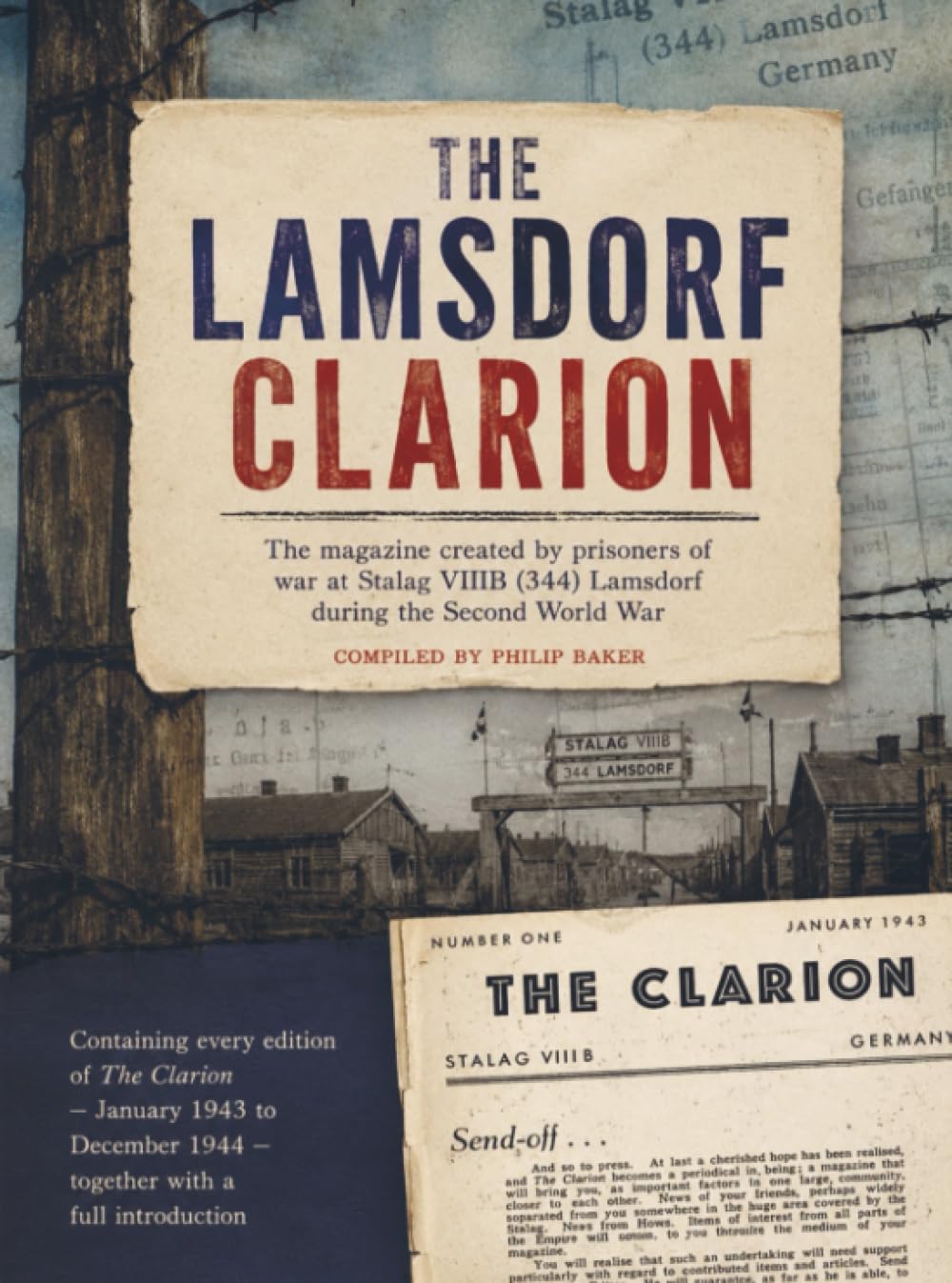 The Lamsdorf Clarion: The magazine published by prisoners of war at Stalag VIIIB (344) Lamsdorf during the Second World War