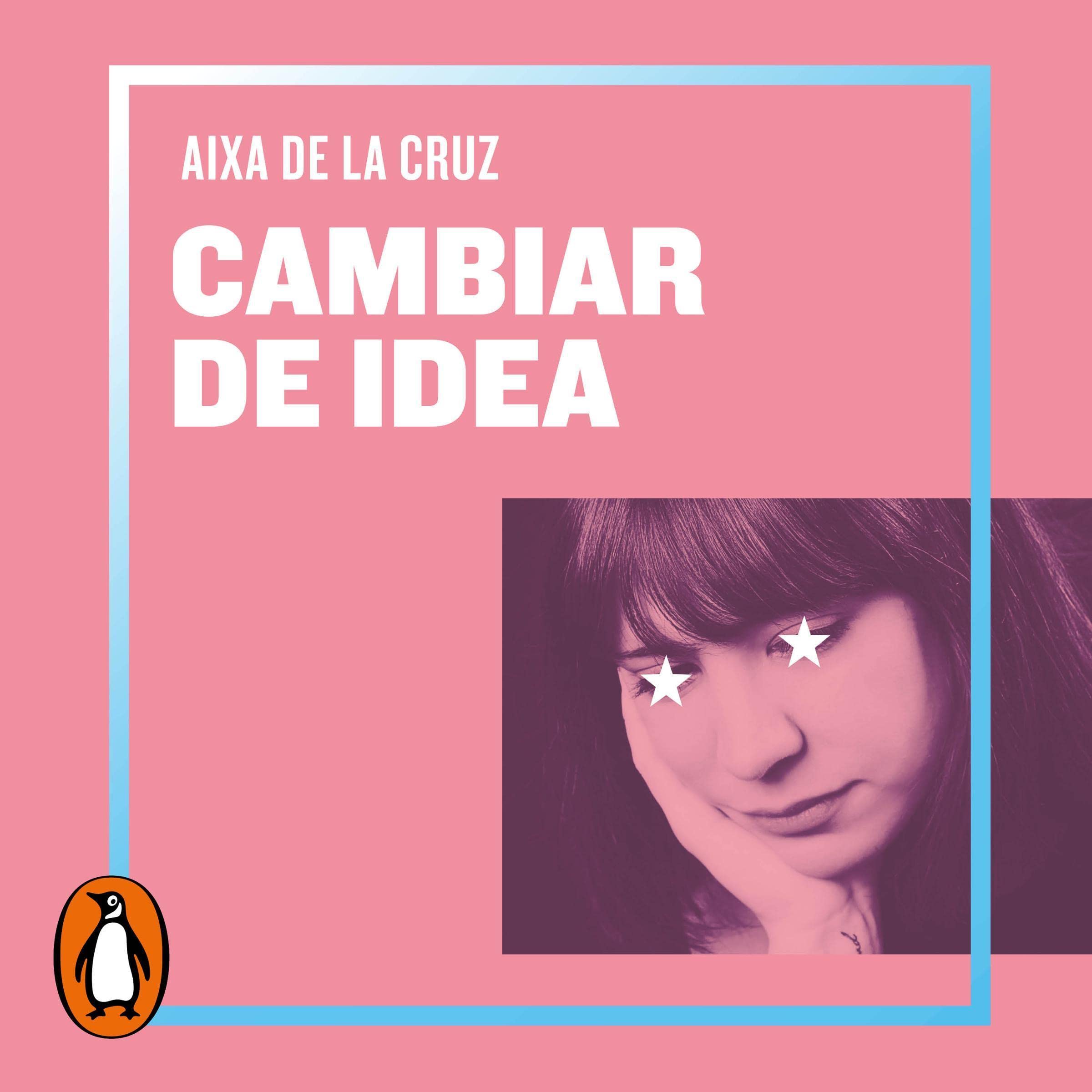 Cambiar de idea [Change Your Mind]