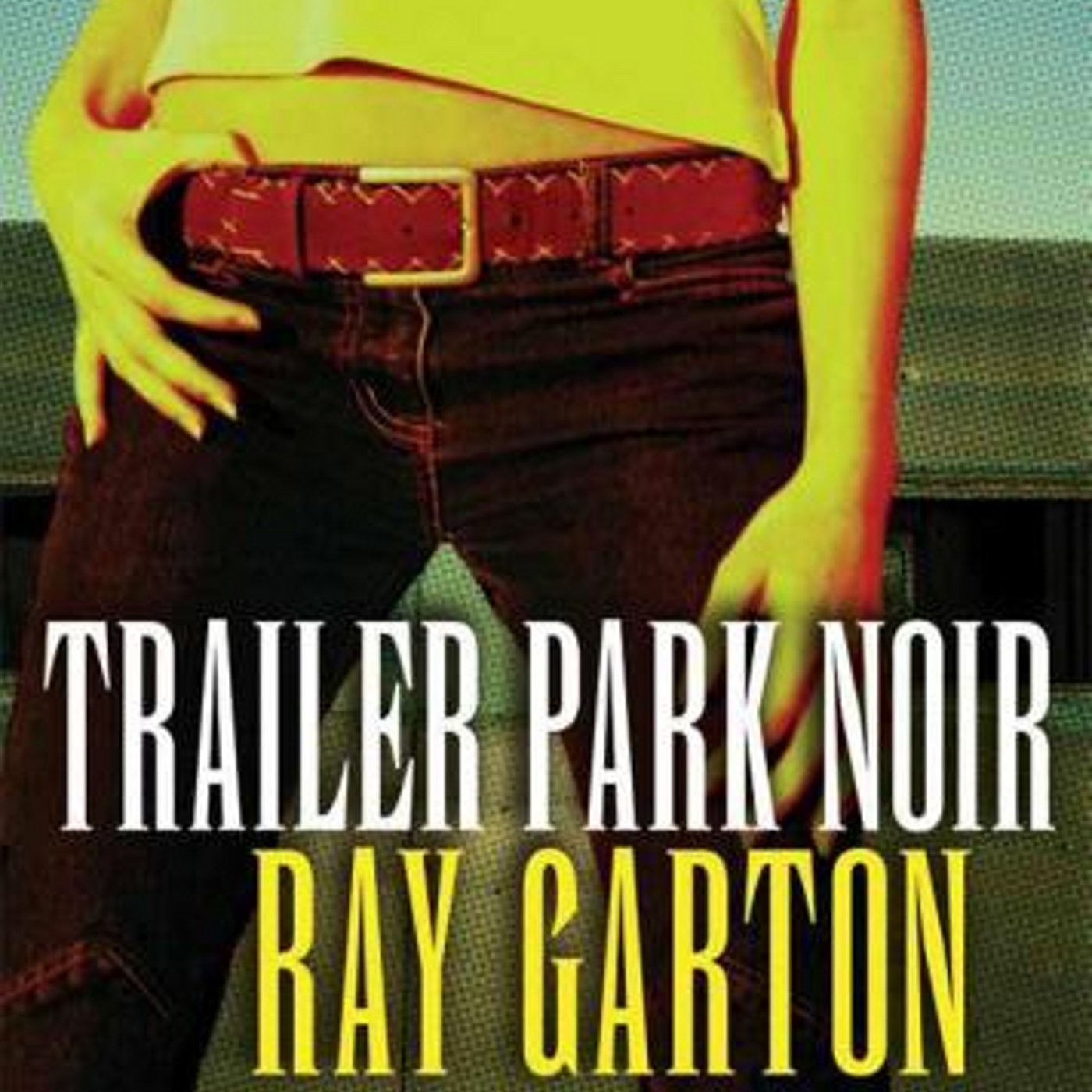 Trailer Park Noir