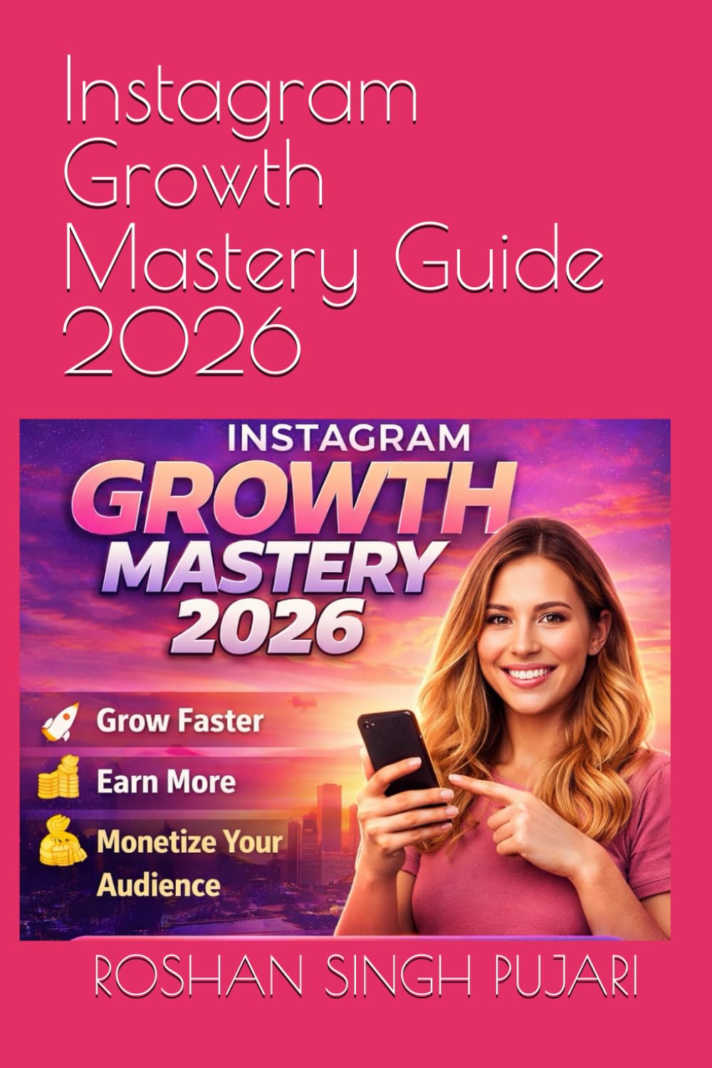Instagram Growth Mastery Guide 2026