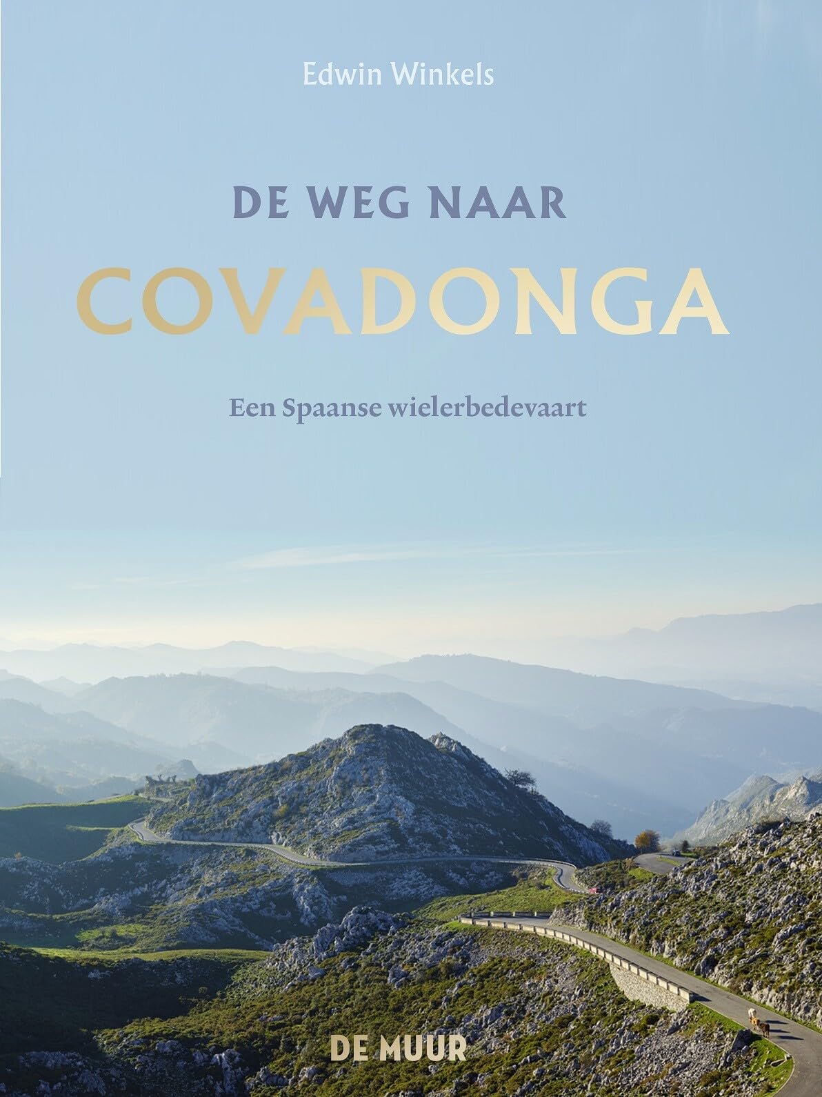 De weg naar Covadonga: een Spaanse wielerbedevaart