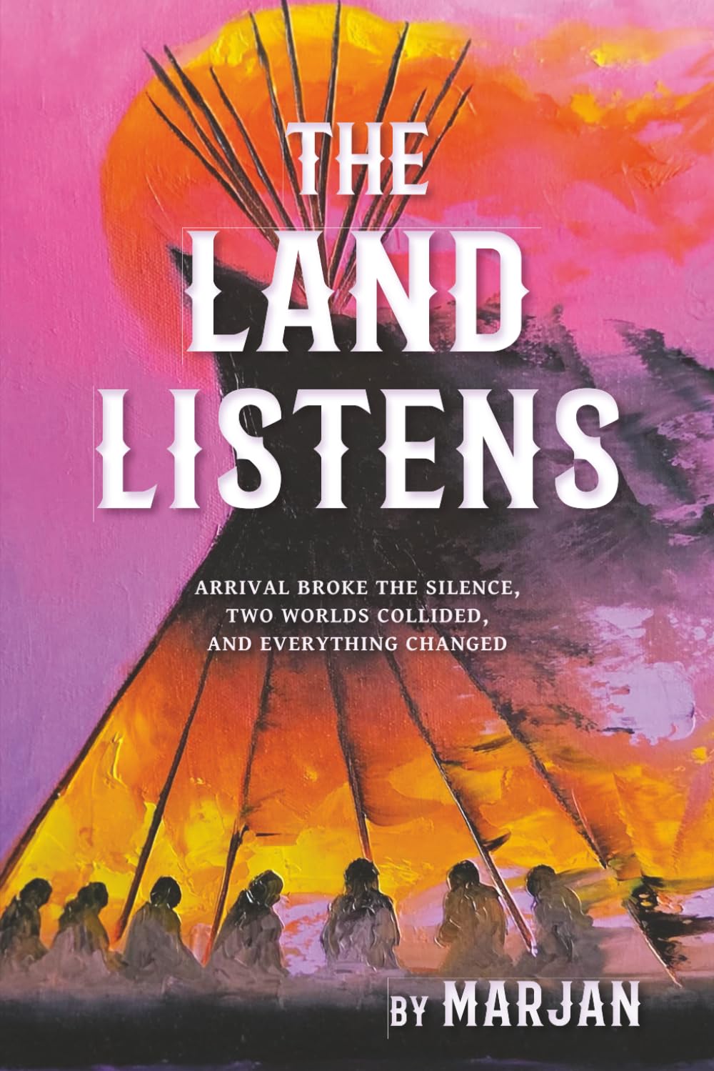 The Land Listens: Arrival broke the silence, two worlds collided, and everything changed.