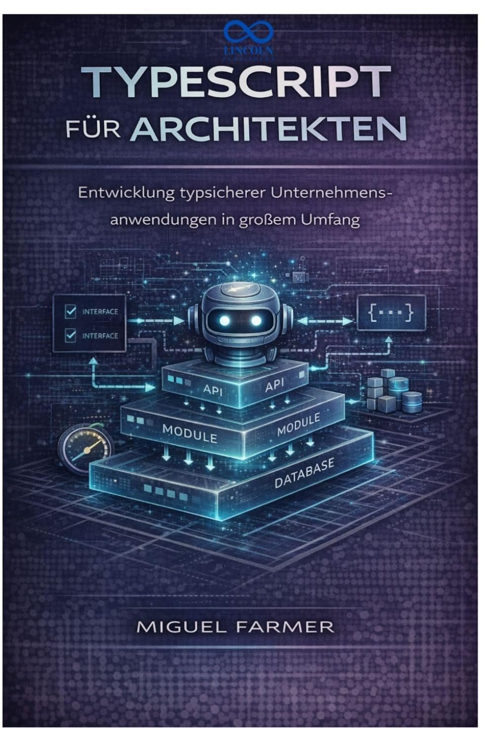 TypeScript für Architekten: Entwicklung typsicherer Unternehmensanwendungen in großem Umfang