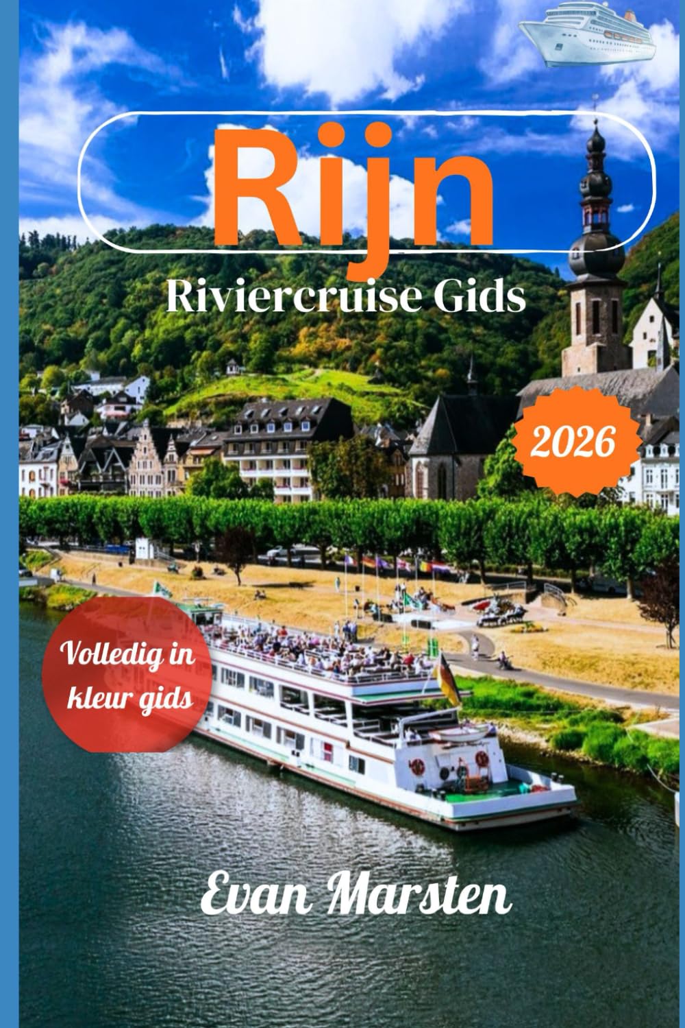 Rijn Riviercruise Gids (2026): Uw gids voor majestueuze kastelen, exquise rivierwijnen en verborgen paden die de echte magie van de Rijn onthullen