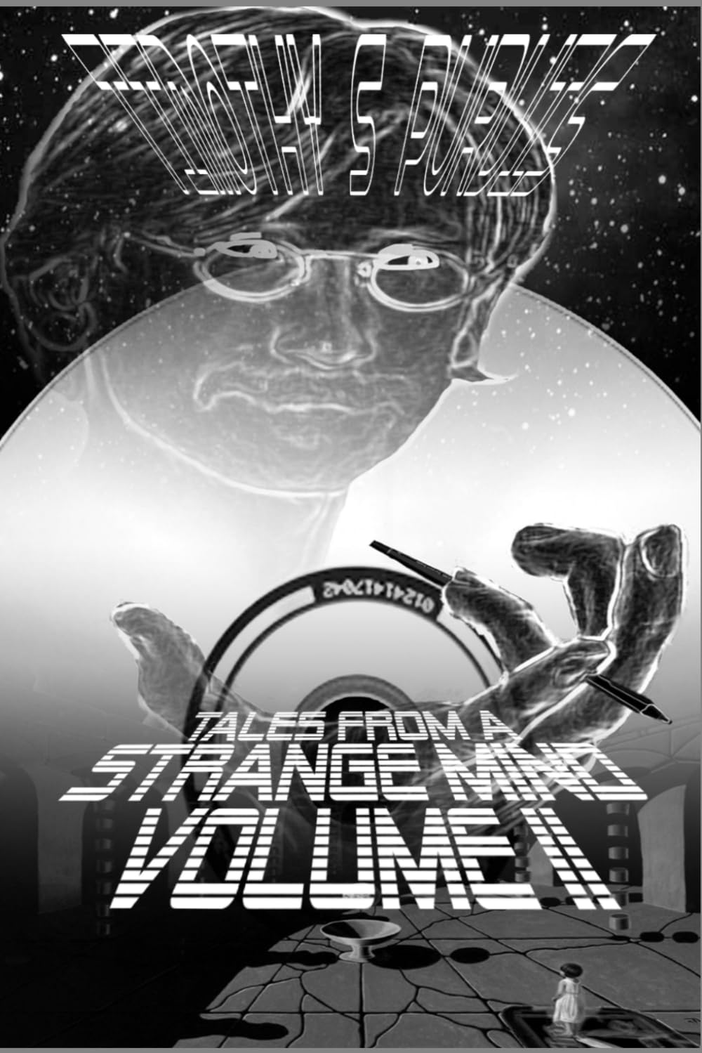 Tales From A Strange Mind Volume II: 2